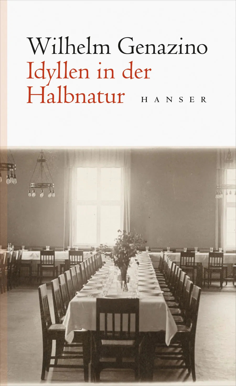 Buchcover von 'Idyllen in der Halbnatur' - Gebundene Ausgabe von Wilhelm Genazino