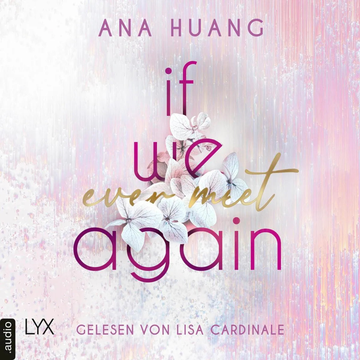 Cover: If We Ever Meet Again (Hörbuch Download) von Ana Huang