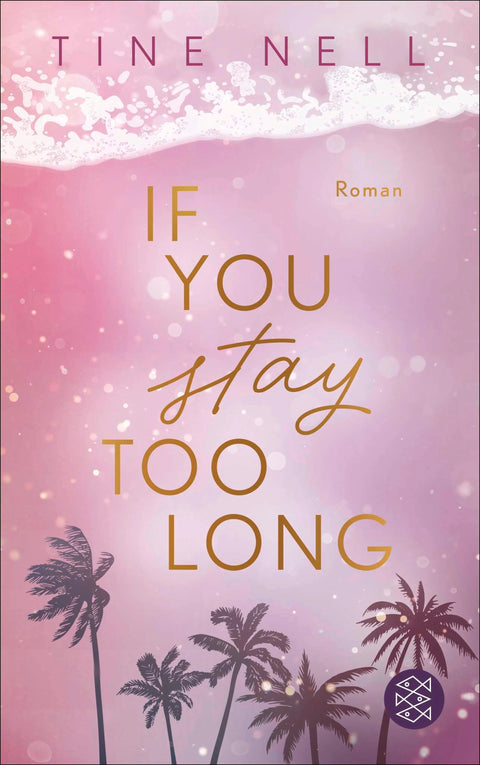 If You Stay Too Long