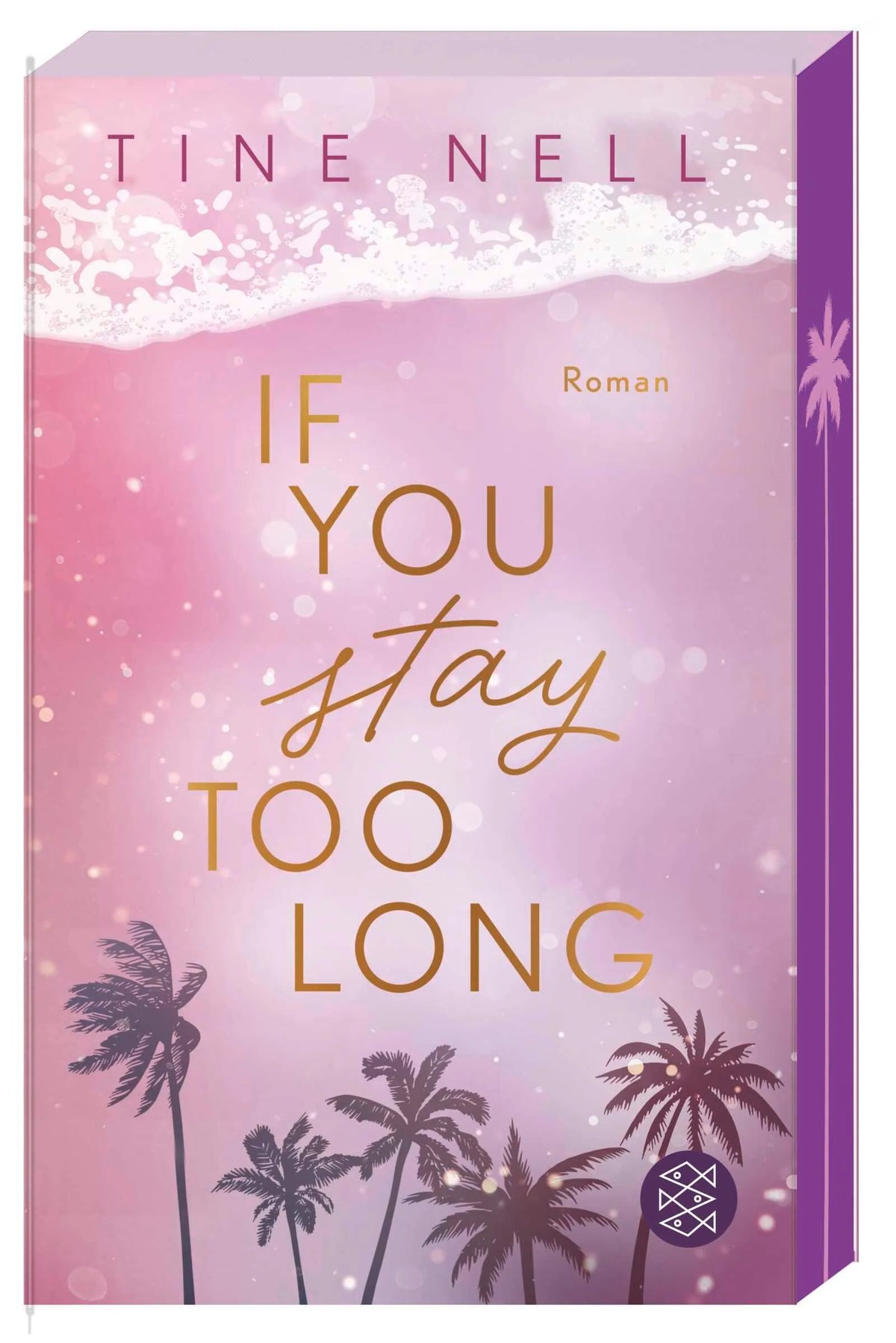 Cover: If You Stay Too Long (Paperback) von Tine Nell