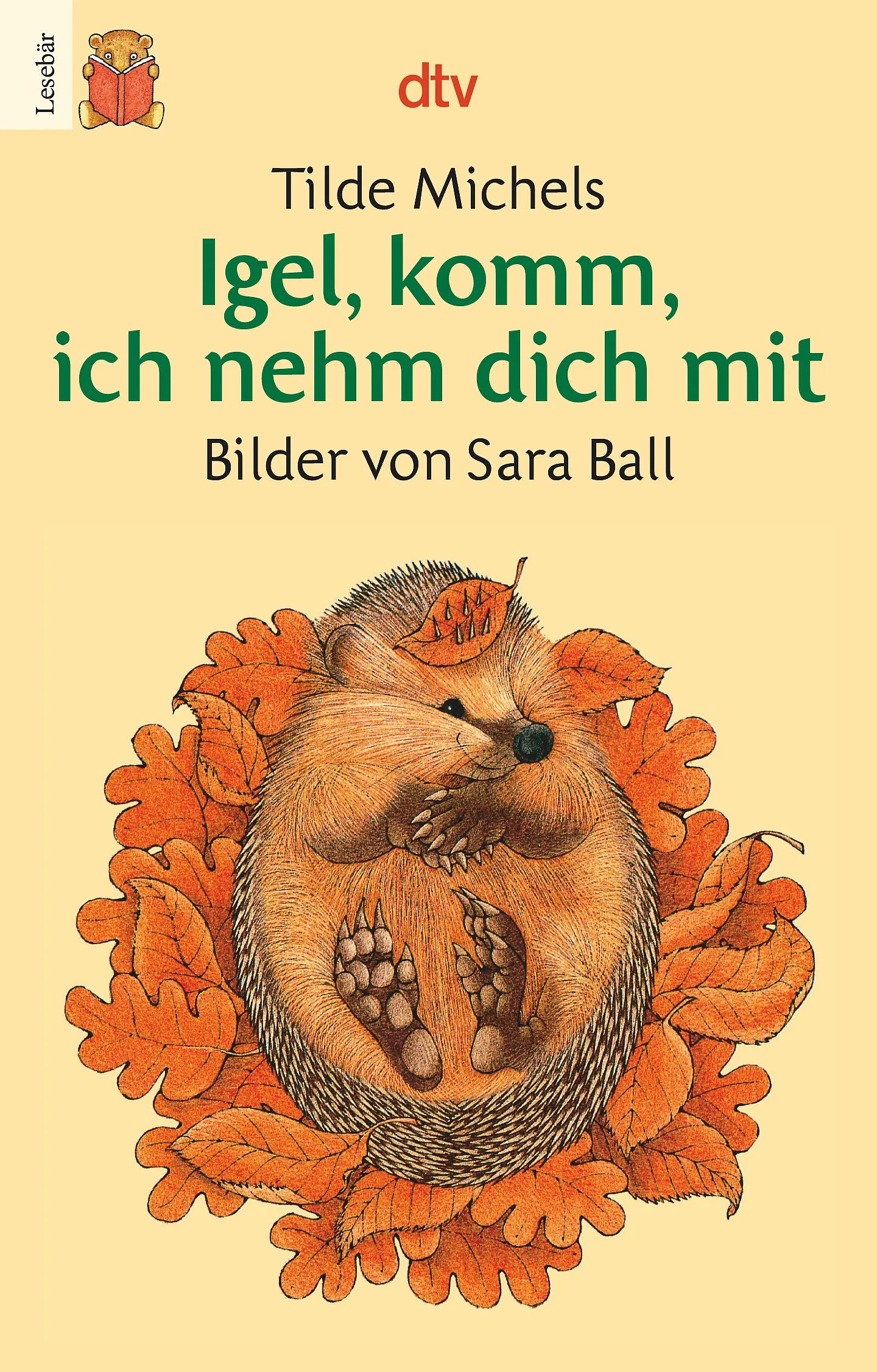 Buchcover von 'Igel, komm, ich nehm dich mit' - Taschenbuch von Tilde Michels