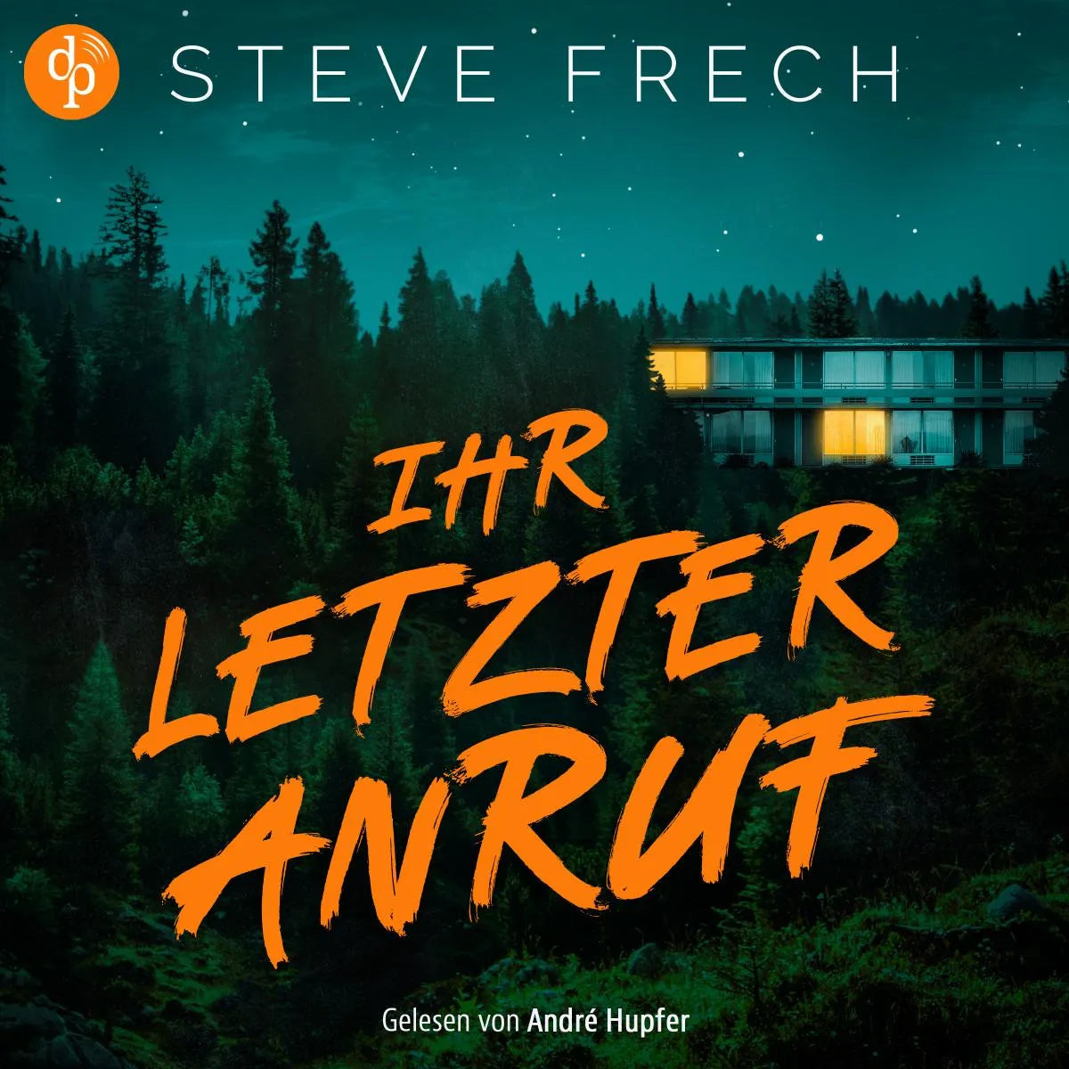 Cover: Ihr letzter Anruf (Hörbuch Download) von Steve Frech