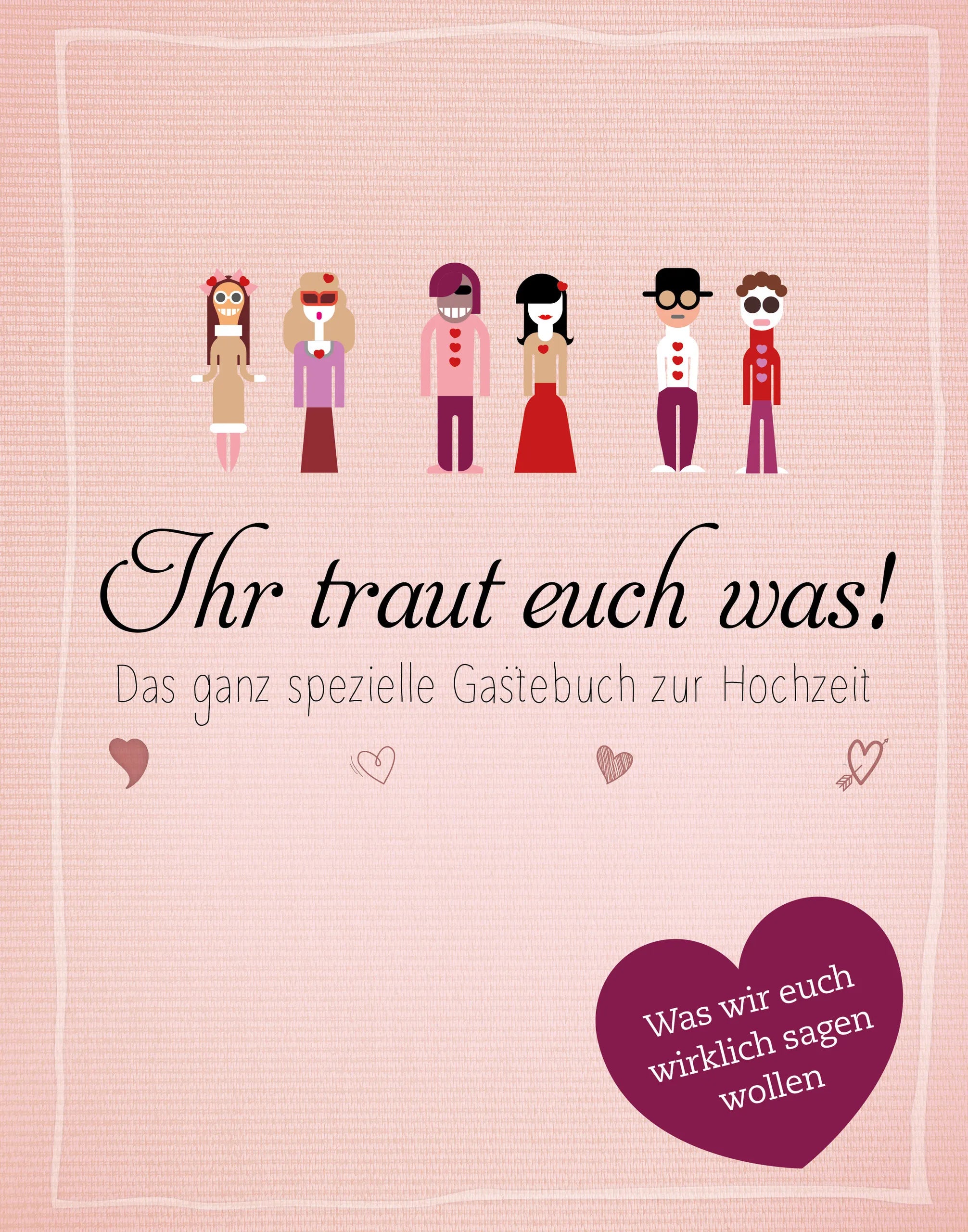 Buchcover von 'Ihr traut euch was!' - Gebundene Ausgabe von Julian Nebel