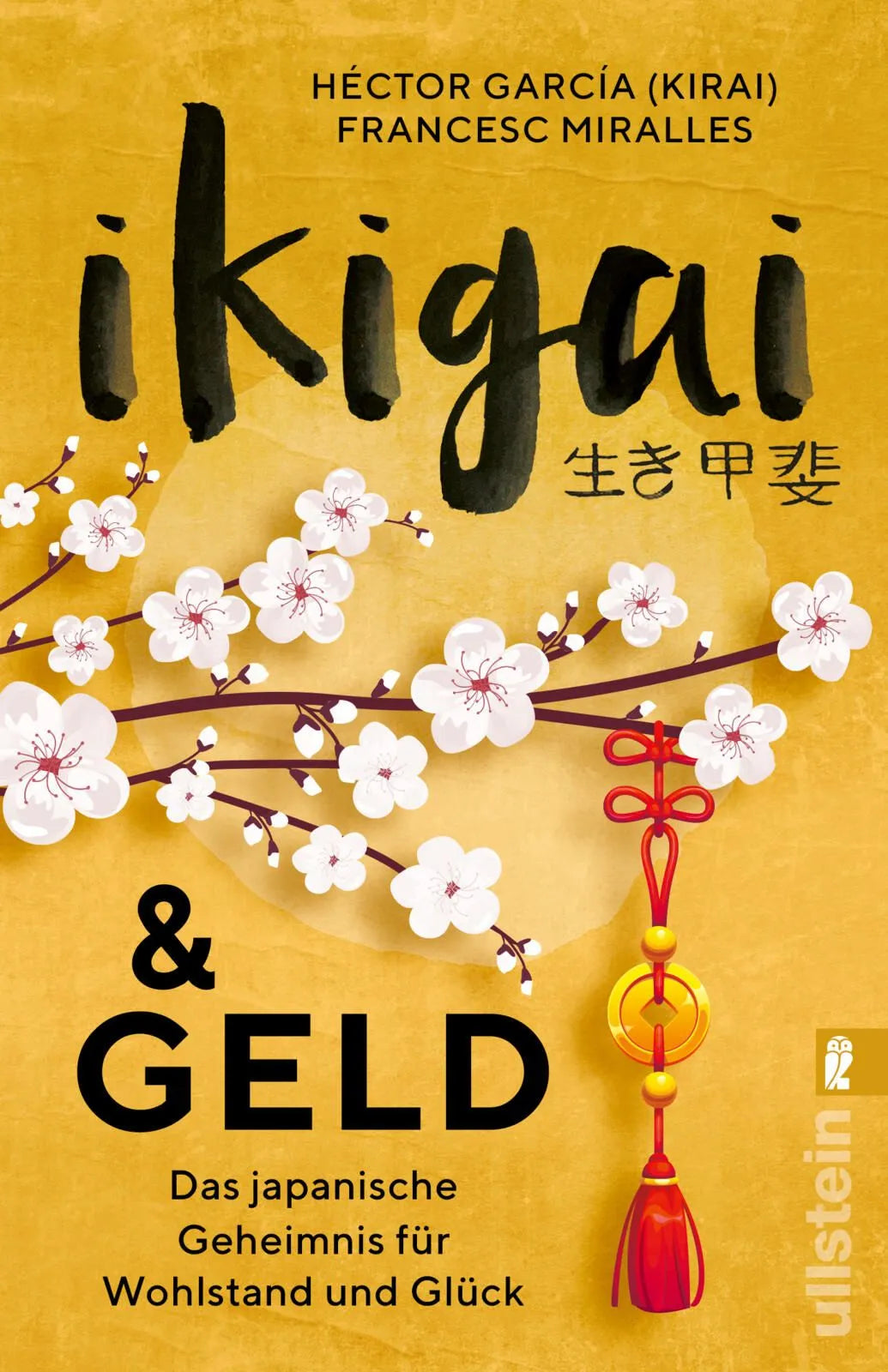 Cover: Ikigai & Geld (Taschenbuch) von Héctor García (Kirai)