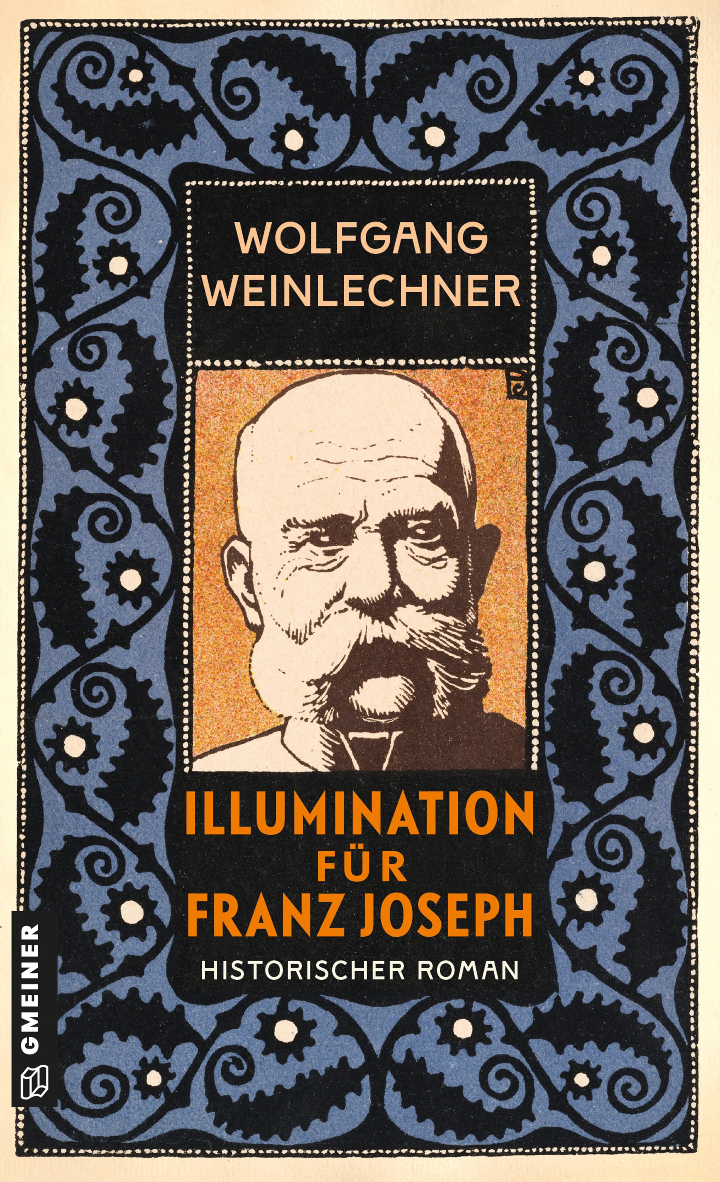 Cover: Illumination für Franz Joseph (E-Book) von Wolfgang Weinlechner