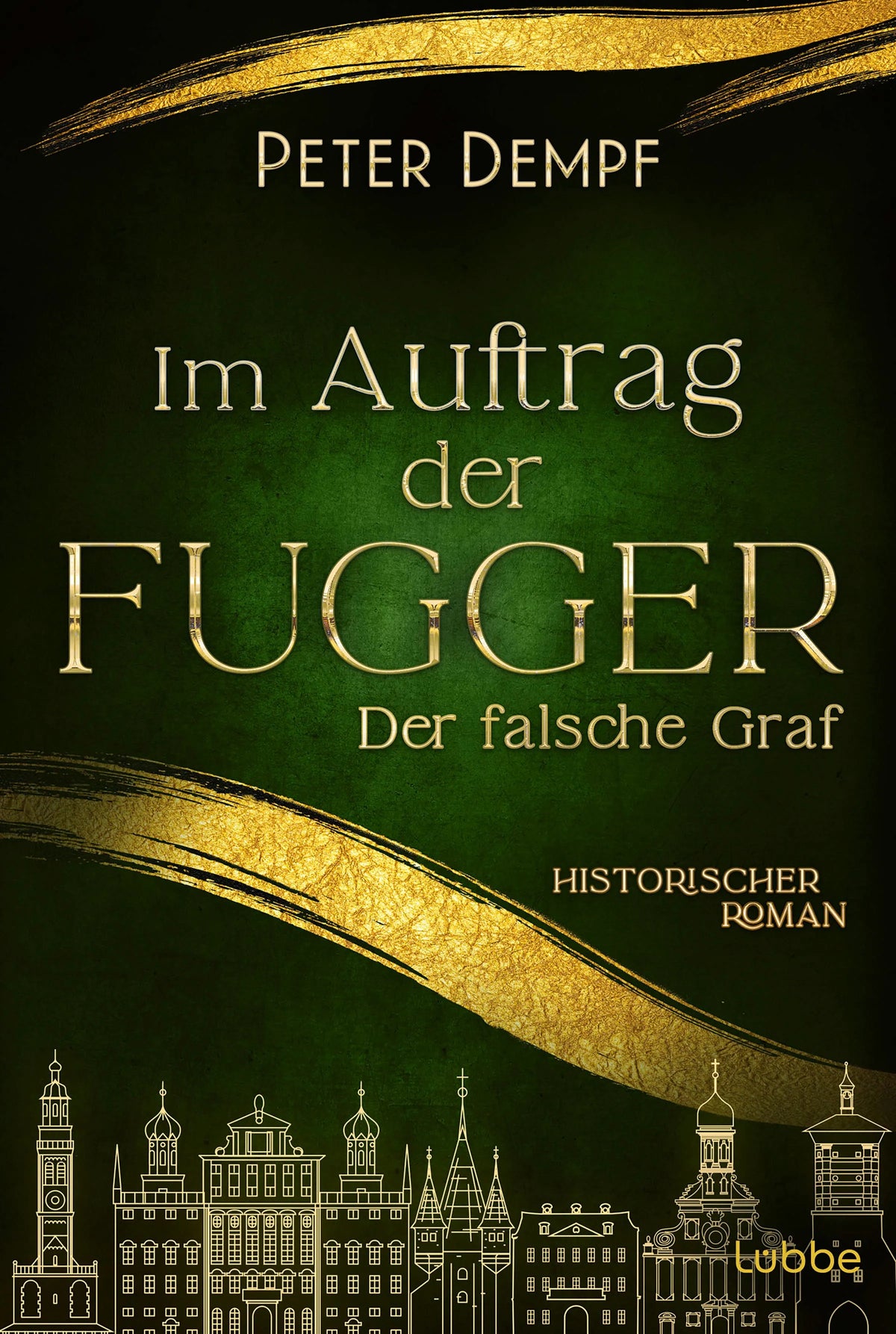 Cover: Im Auftrag der Fugger - Der falsche Graf (Taschenbuch) von Peter Dempf