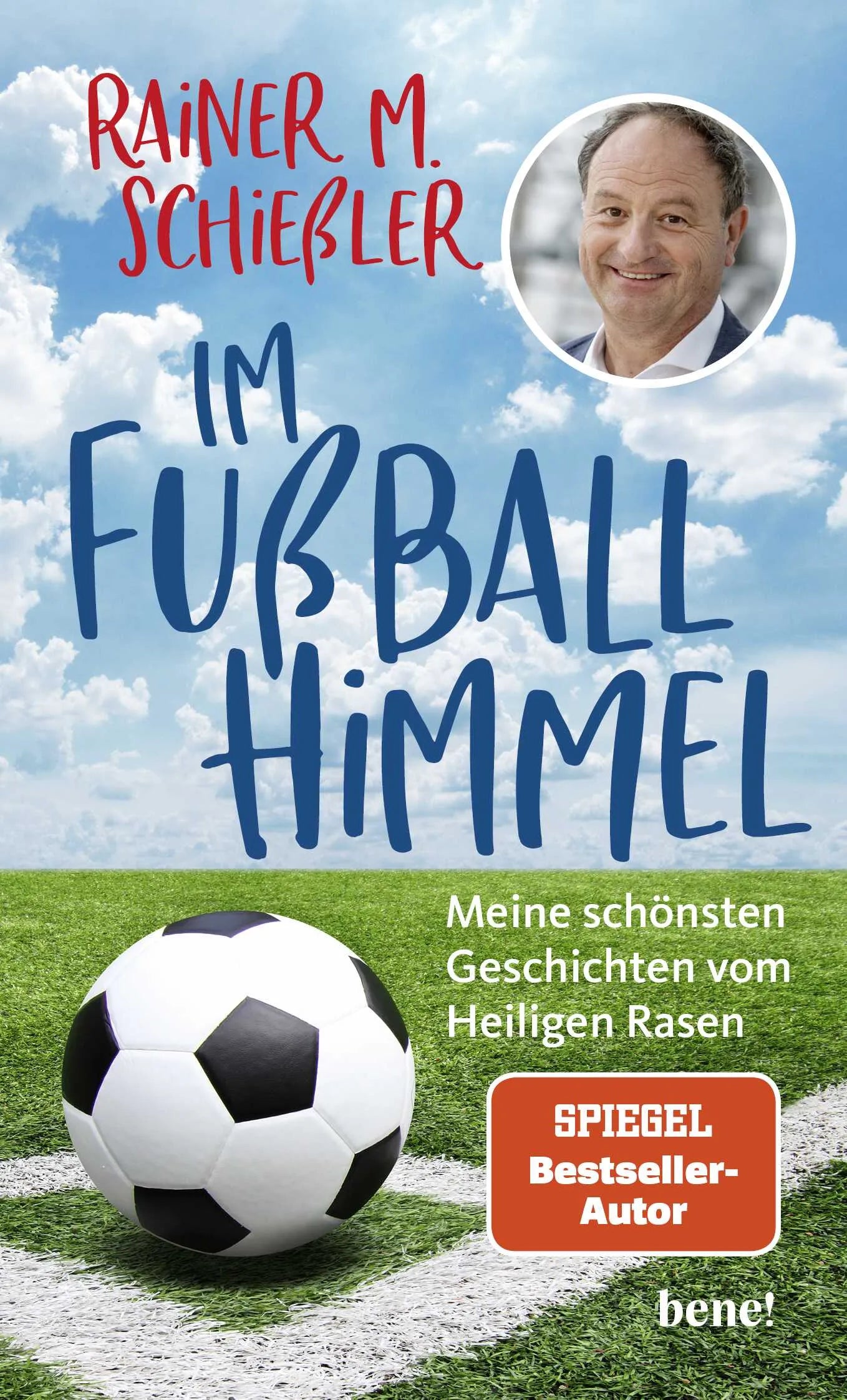 Buchcover von 'Im Fußball-Himmel' - Gebundene Ausgabe von Rainer M. Schießler