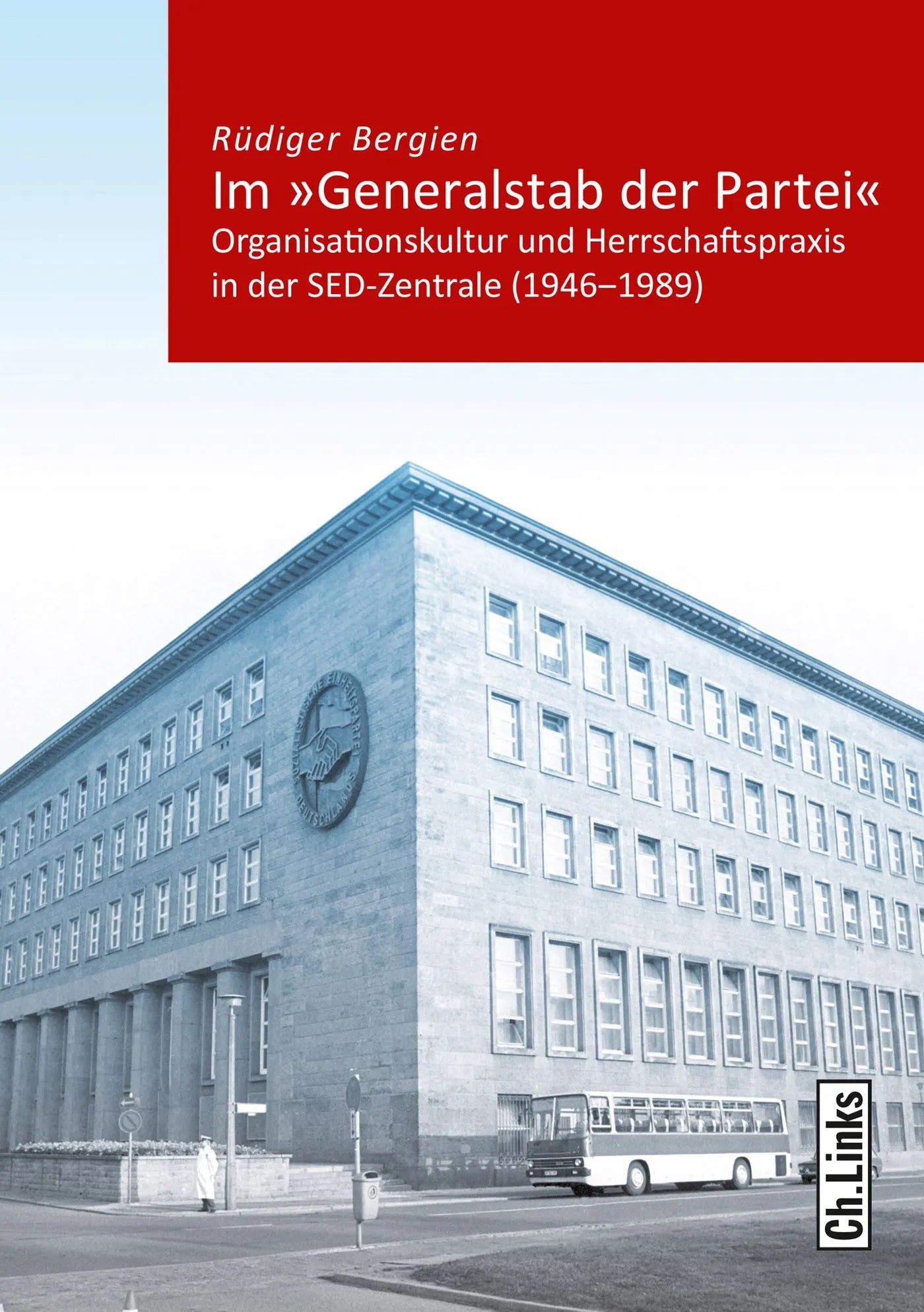 Buchcover von 'Im »Generalstab der Partei«' - Paperback von Rüdiger Bergien
