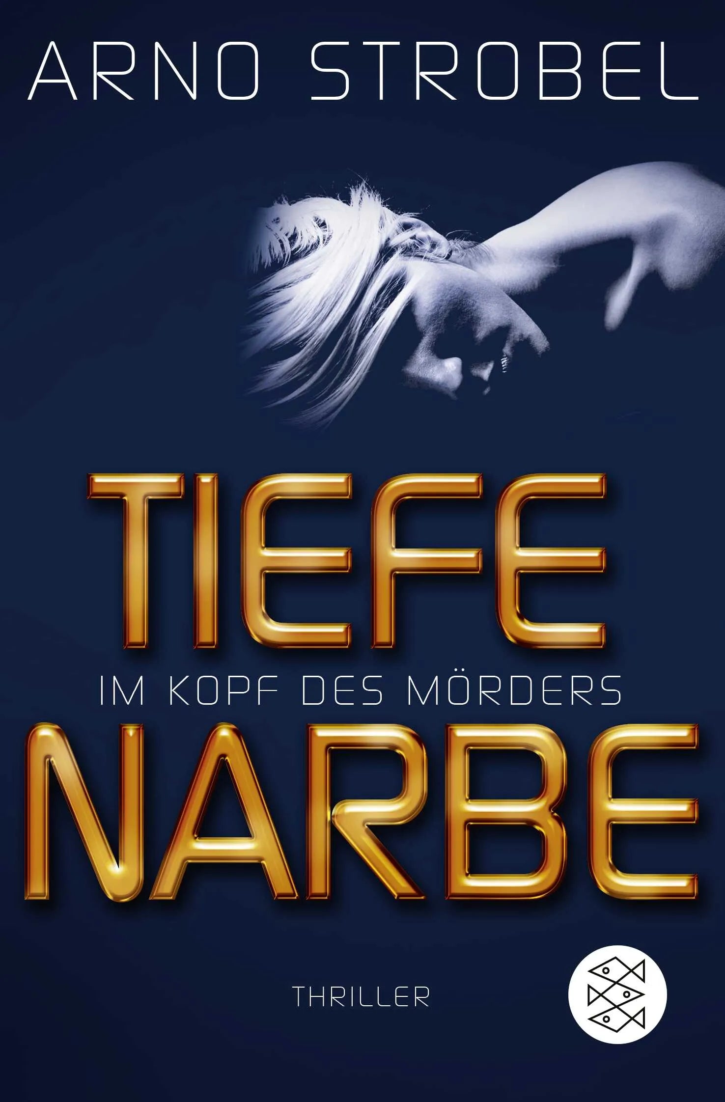 Buchcover von 'Im Kopf des Mörders - Tiefe Narbe' - Taschenbuch von Arno Strobel