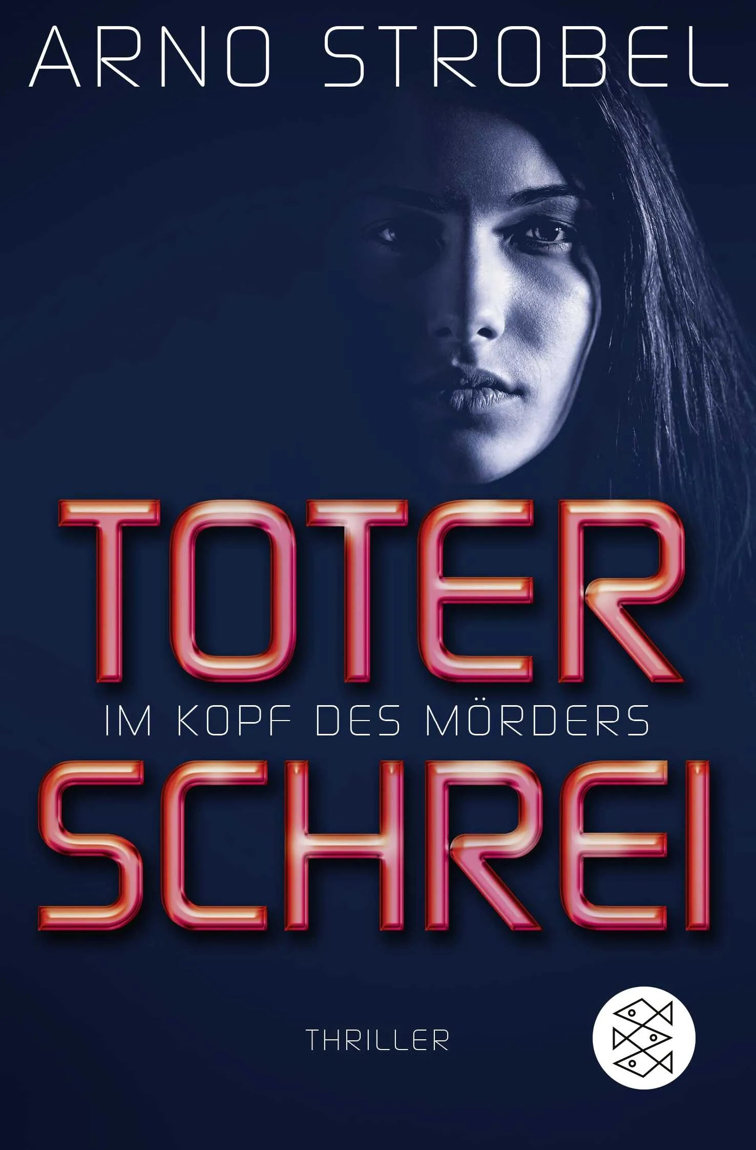 Buchcover von 'Im Kopf des Mörders - Toter Schrei' - Taschenbuch von Arno Strobel