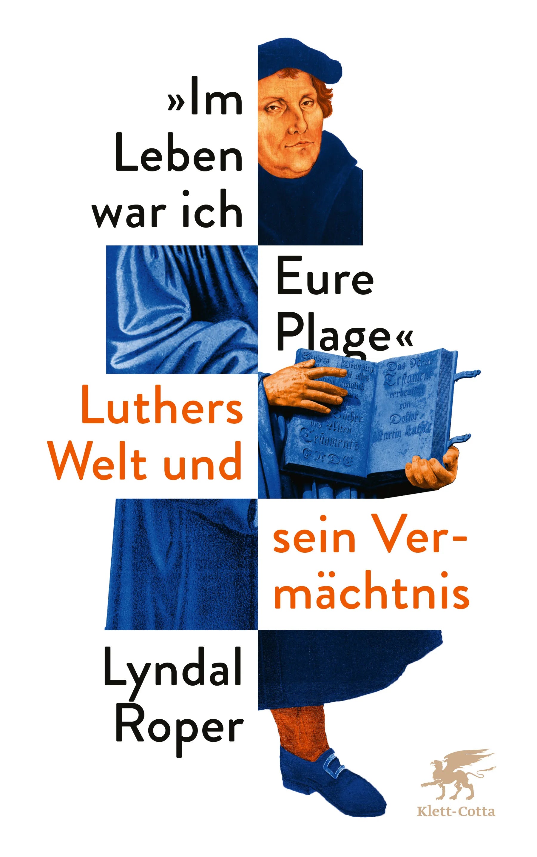 Buchcover von 'Im Leben war ich Eure Plage' - Gebundene Ausgabe von Lyndal Roper