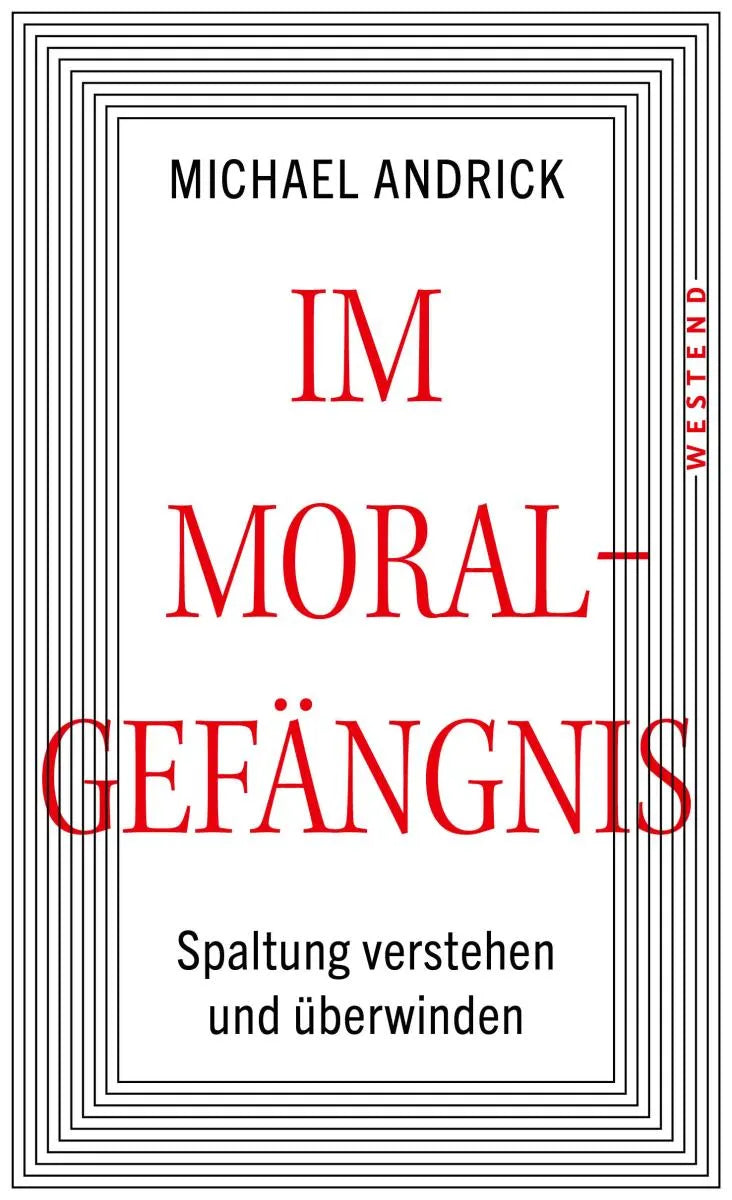 Cover: Im Moralgefängnis (E-Book) von Michael Andrick