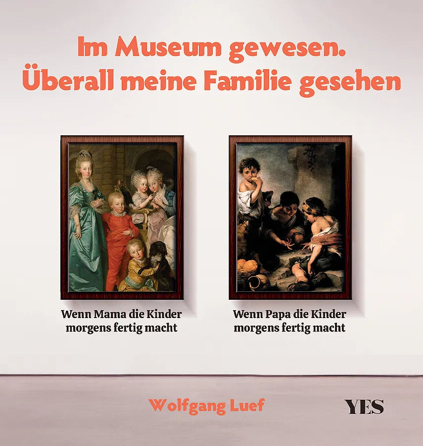 Buchcover von 'Im Museum gewesen. Überall meine Familie gesehen' - Gebundene Ausgabe von Wolfgang Luef