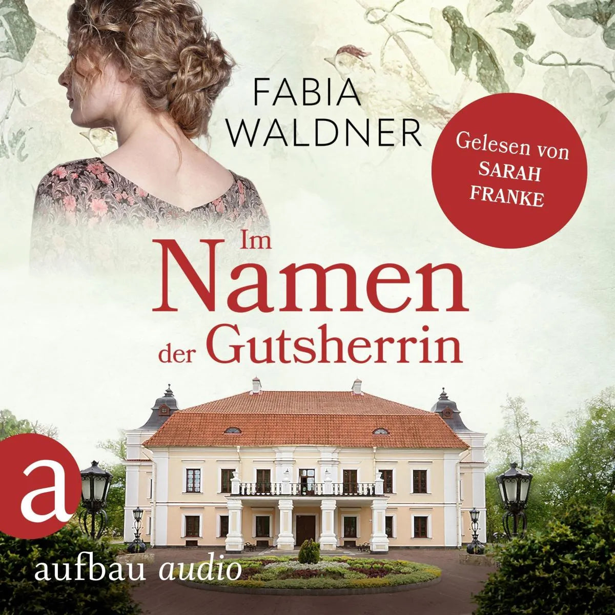 Cover: Im Namen der Gutsherrin (Hörbuch Download) von Fabia Waldner