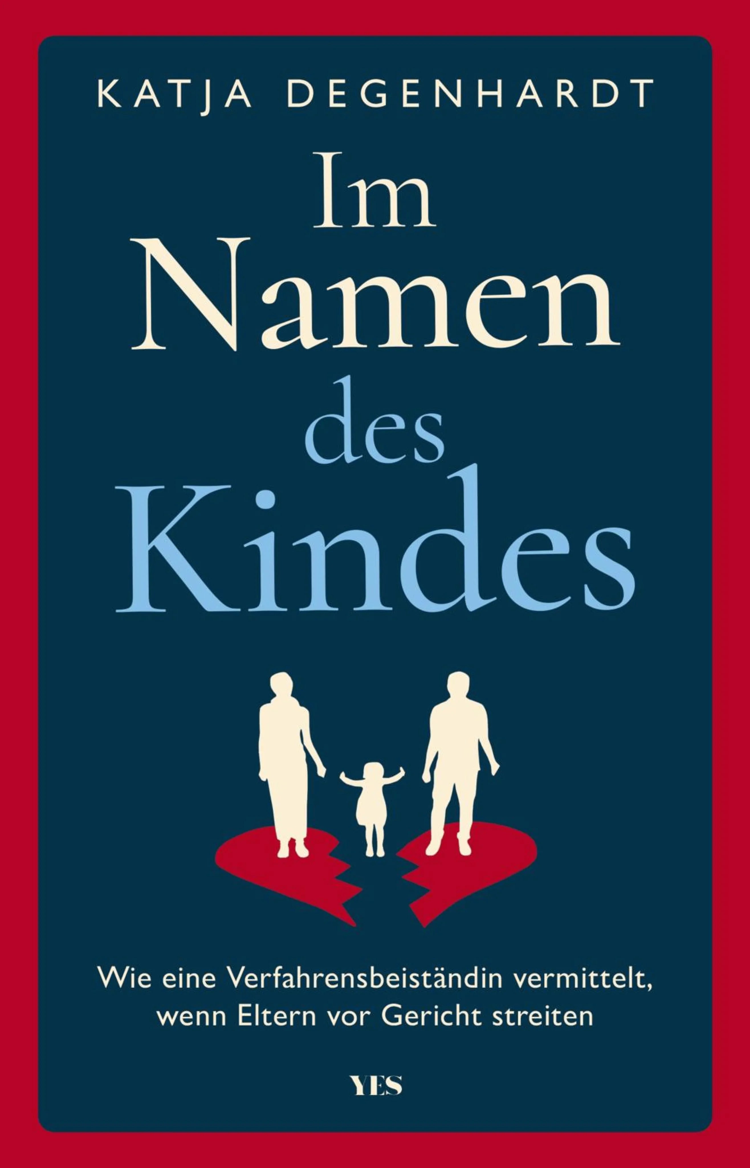 Cover: Im Namen des Kindes (E-Book) von Katja Degenhardt