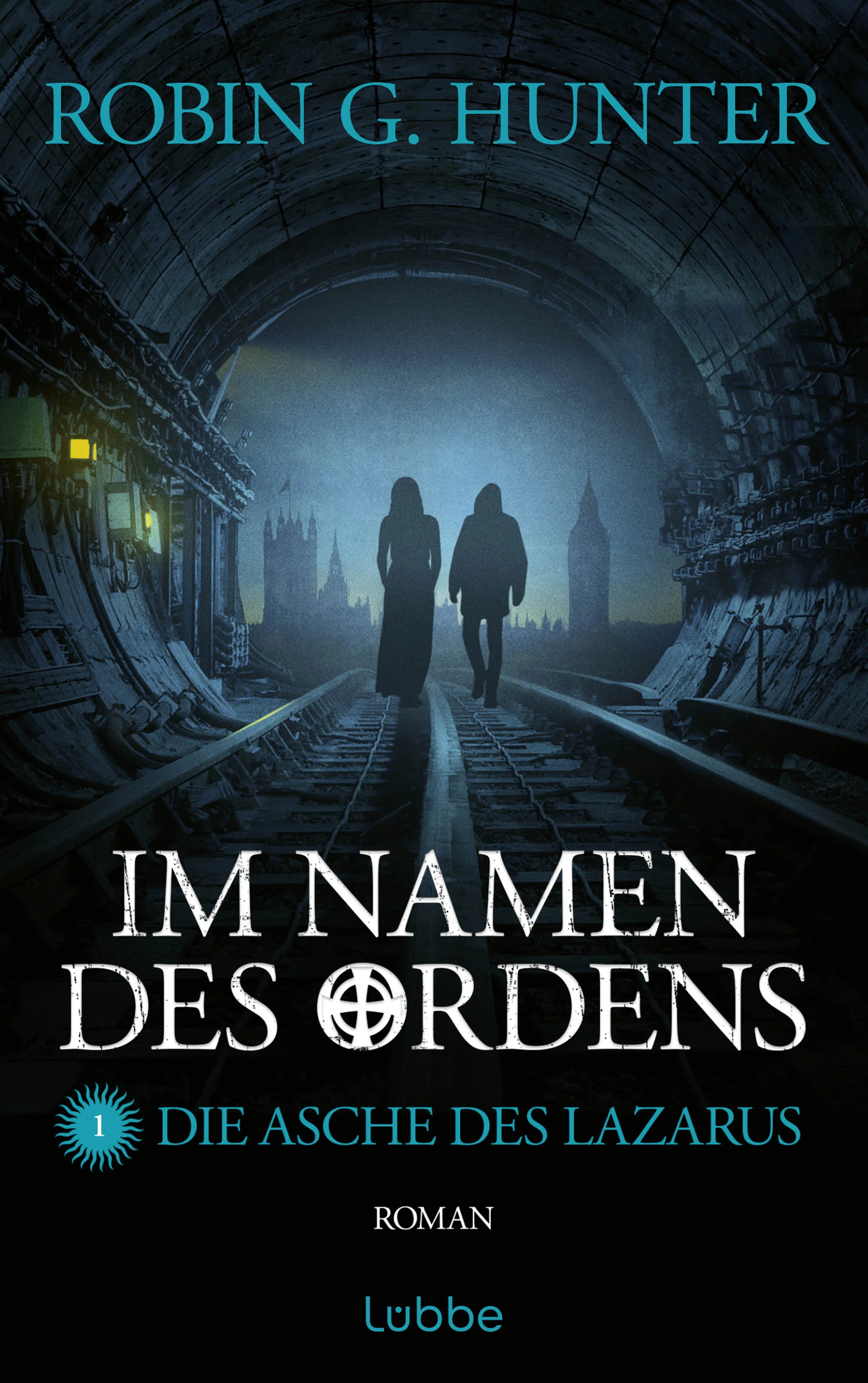 Buchcover von 'Im Namen des Ordens 1' - Paperback von Robin G. Hunter