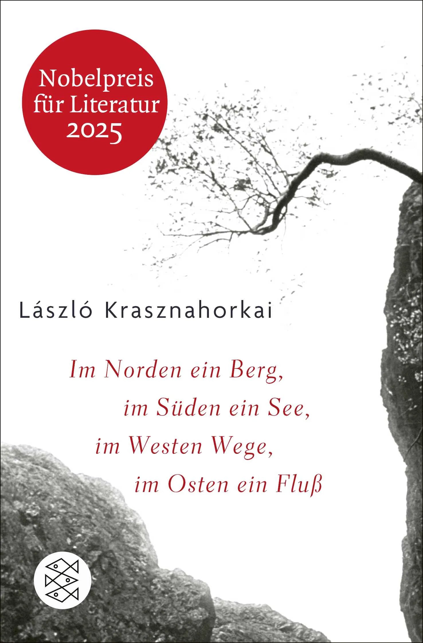 Buchcover von 'Im Norden ein Berg, im Süden ein See, im Westen Wege, im Osten ein Fluss' - Taschenbuch von László Krasznahorkai