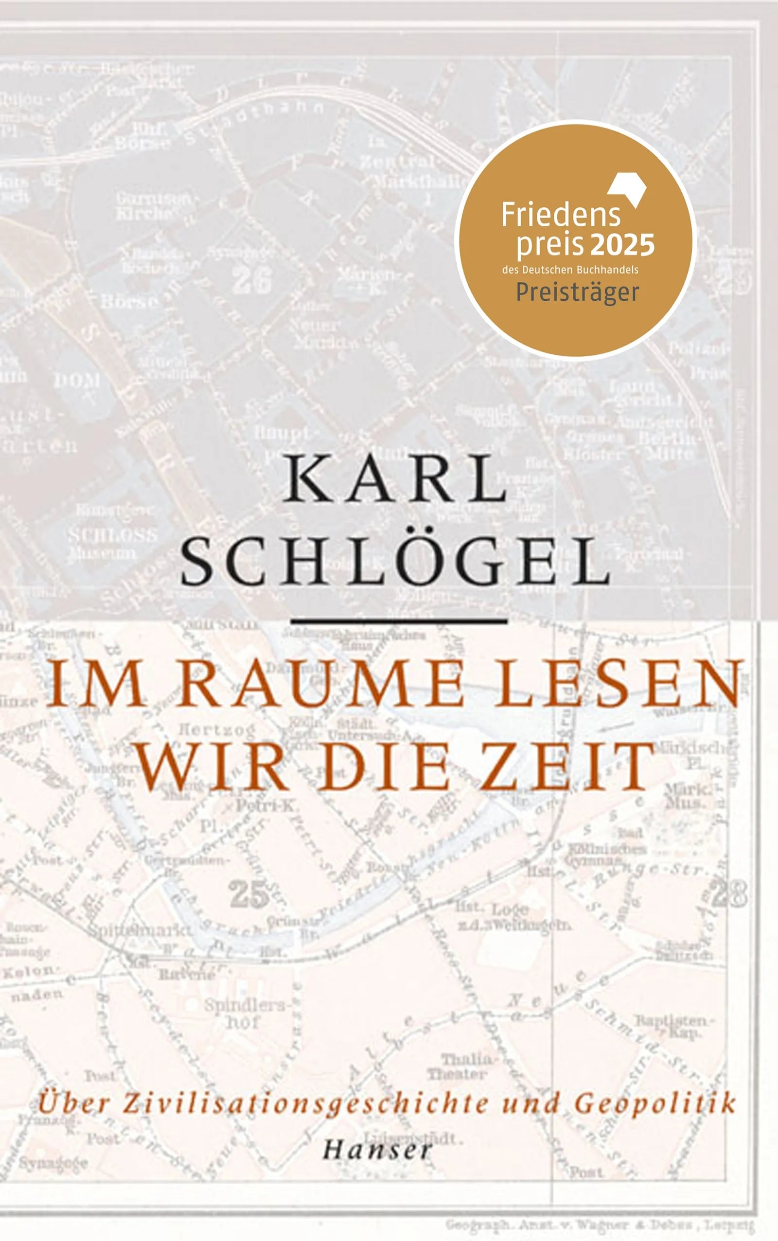 Buchcover von 'Im Raume lesen wir die Zeit' - Gebundene Ausgabe von Karl Schlögel