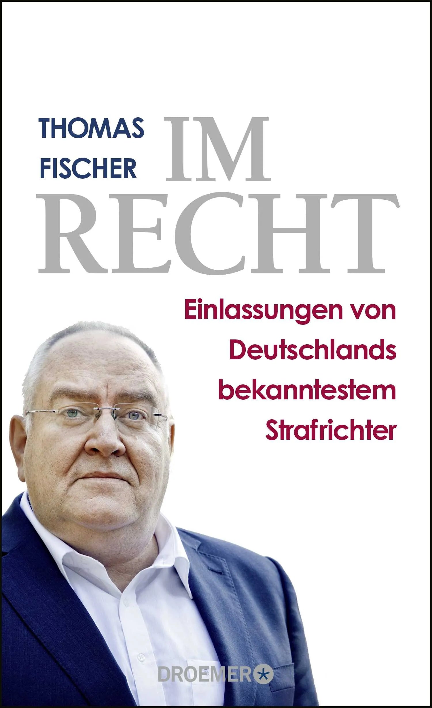 Buchcover von 'Im Recht' - Gebundene Ausgabe von Thomas Fischer