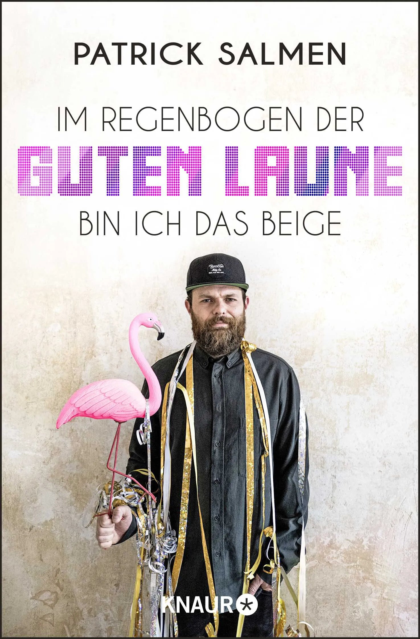 Buchcover von 'Im Regenbogen der guten Laune bin ich das Beige' - Taschenbuch von Patrick Salmen