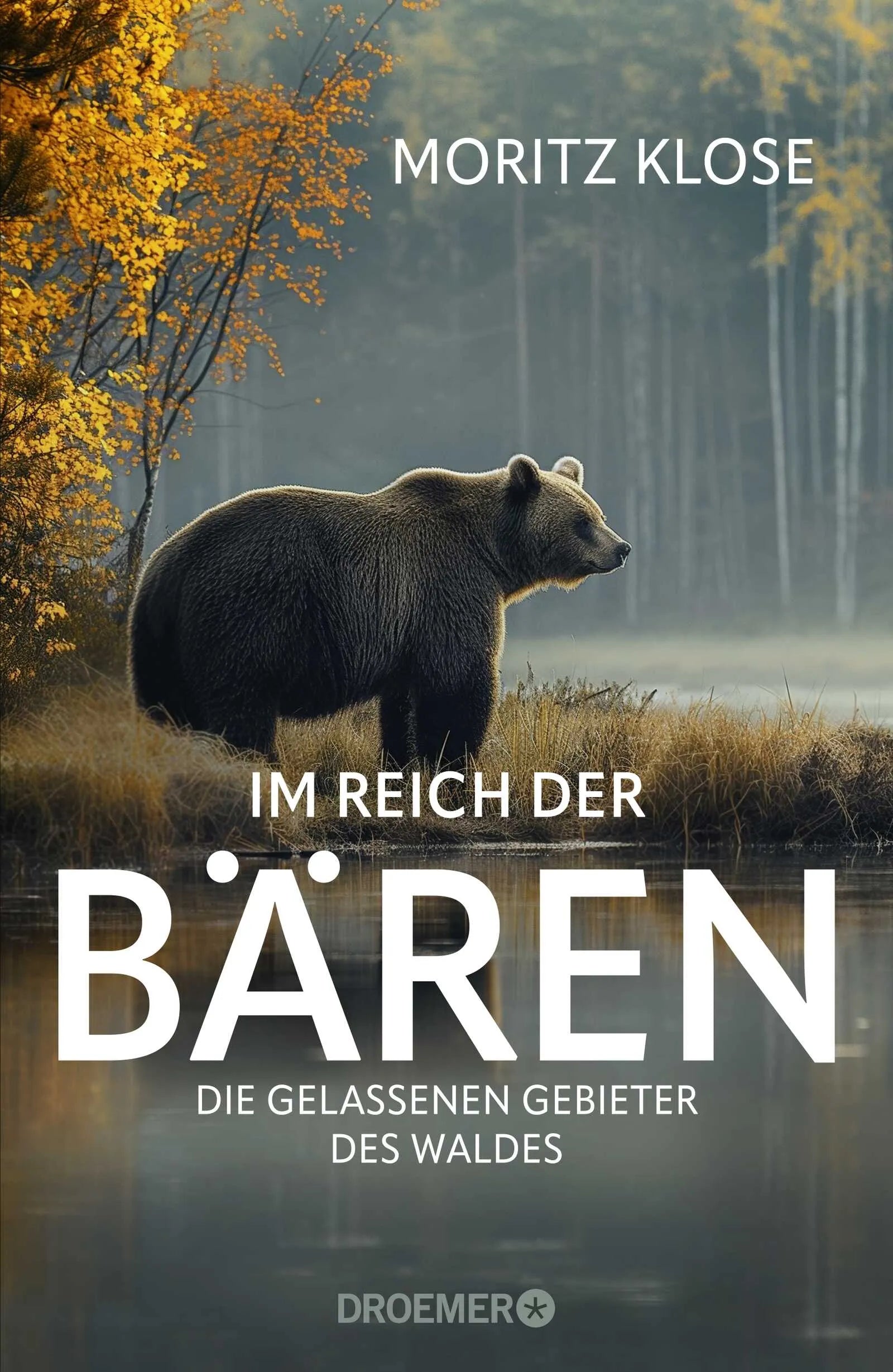 Buchcover von 'Im Reich der Bären' - Gebundene Ausgabe von Moritz Klose