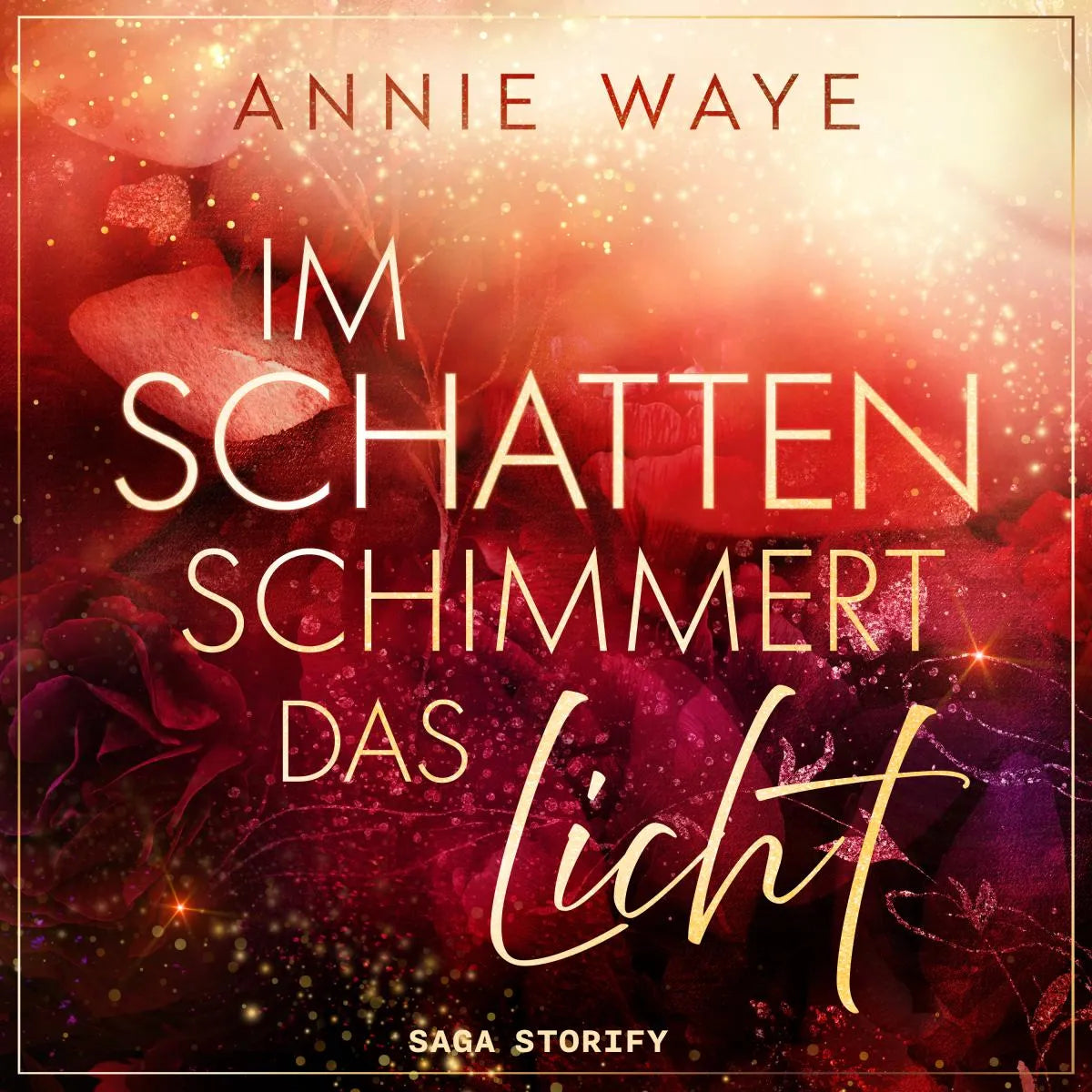 Cover: Im Schatten schimmert das Licht (Hörbuch Download) von Annie C. Waye