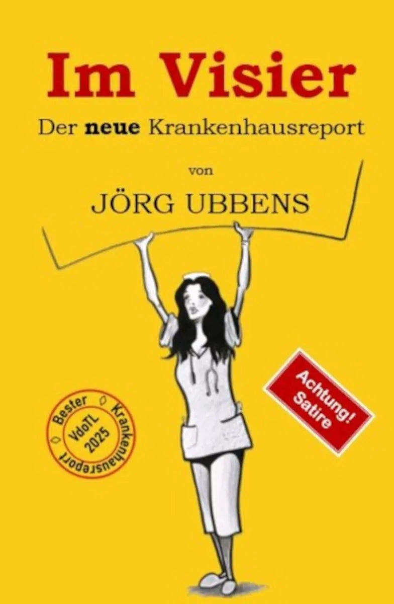 Cover: Im Visier - der neue Krankenhausreport (E-Book) von Jörg Ubbens