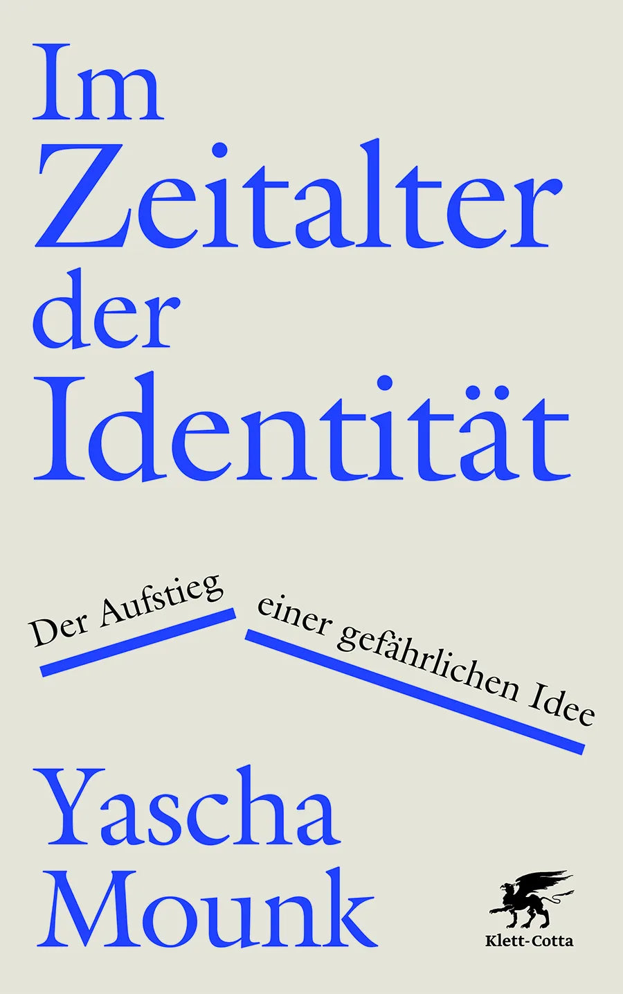 Buchcover von 'Im Zeitalter der Identität' - Gebundene Ausgabe von Yascha Mounk