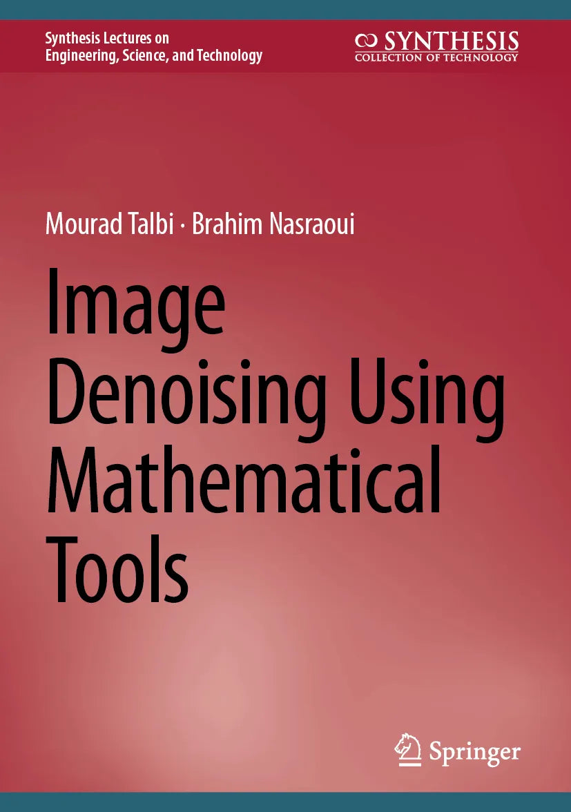 Cover: Image Denoising Using Mathematical Tools (E-Book) von Mourad Talbi