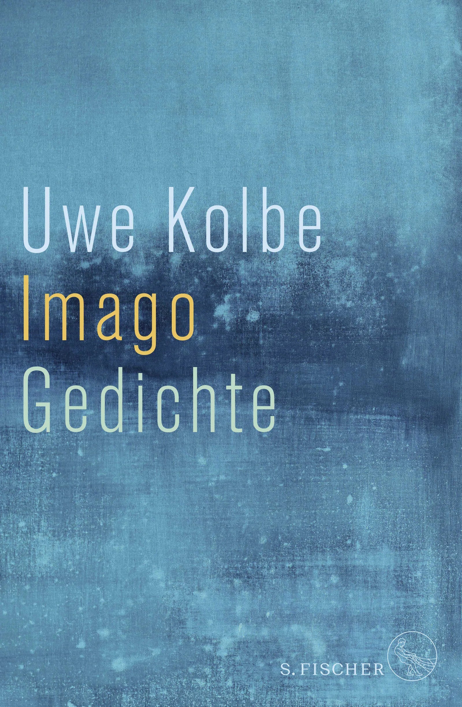 Buchcover von 'Imago' - Gebundene Ausgabe von Uwe Kolbe