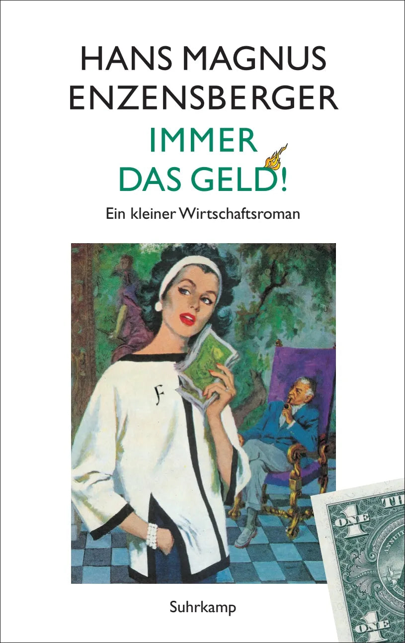 Buchcover von 'Immer das Geld!' - Gebundene Ausgabe von Hans Magnus Enzensberger
