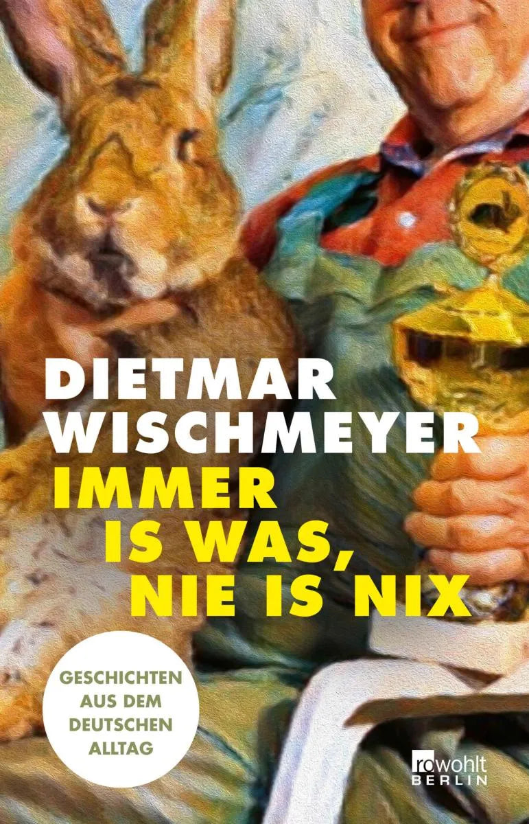 Cover: Immer is was, nie is nix (E-Book) von Dietmar Wischmeyer