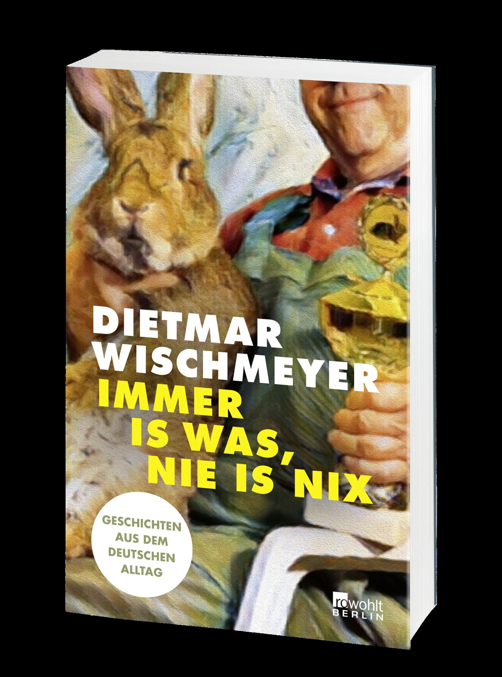 Dietmar Wischmeyer - Immer is was, nie is nix