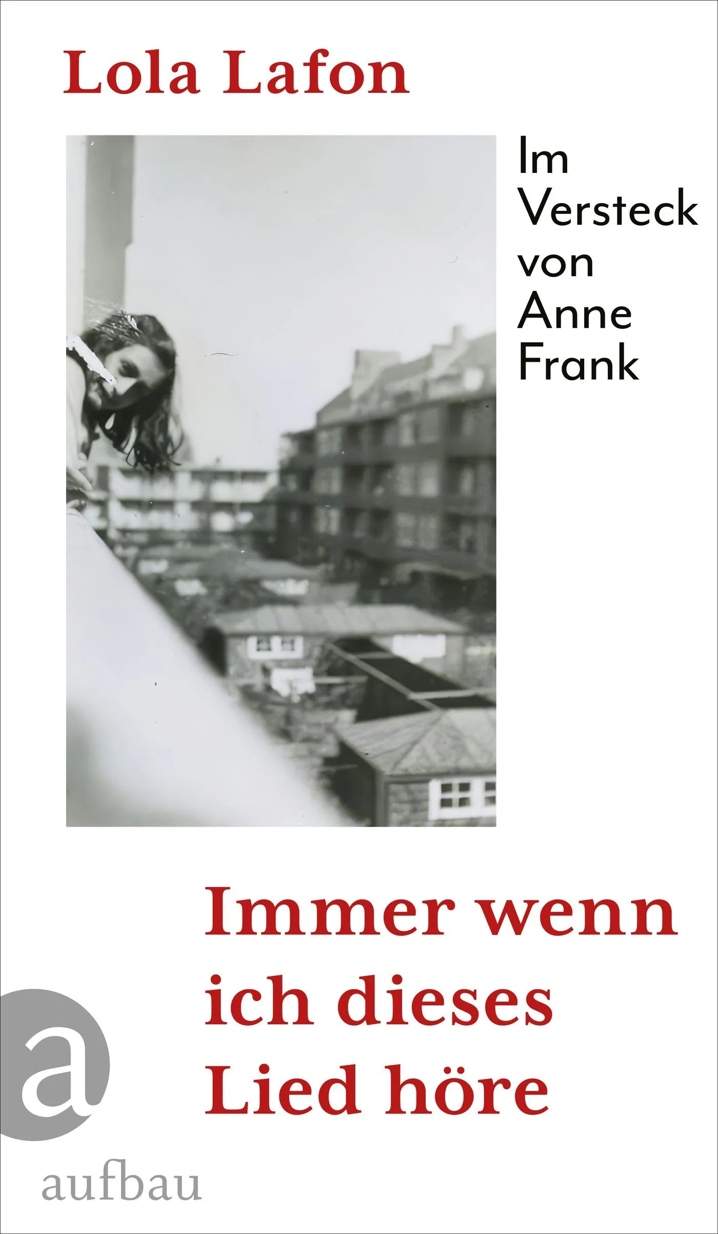 Buchcover von 'Immer wenn ich dieses Lied höre' - Gebundene Ausgabe von Lola Lafon