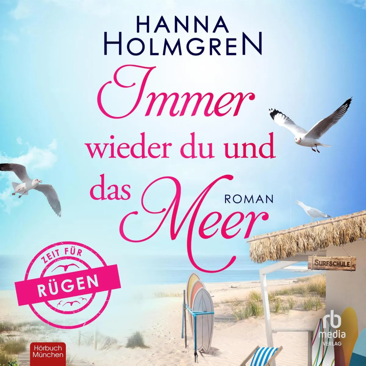 Cover: Immer wieder du und das Meer (Hörbuch Download) von Hanna Holmgren