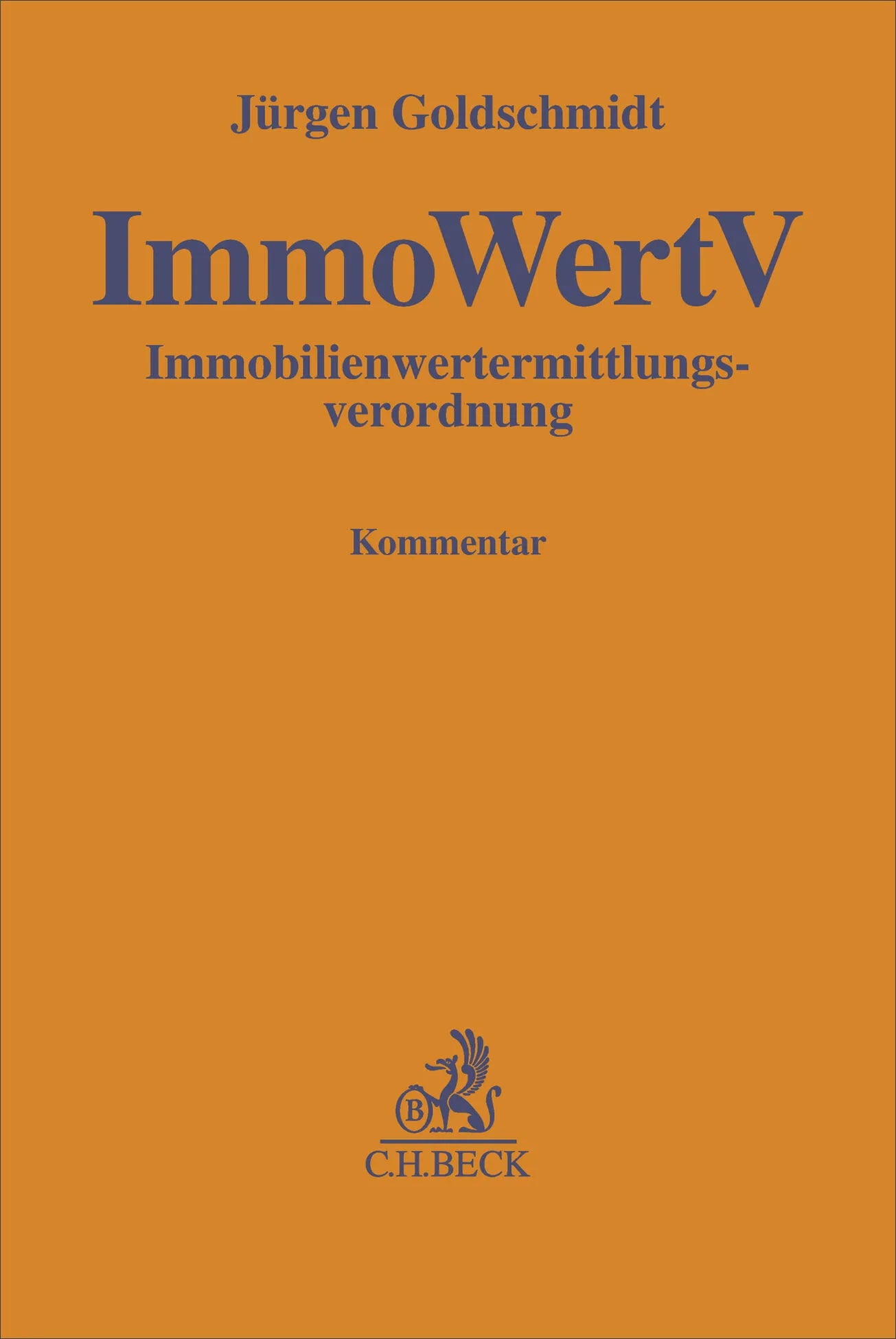 Cover: Immobilienwertermittlungsverordnung. ImmoWertV (Hardcover) von Jürgen Goldschmidt