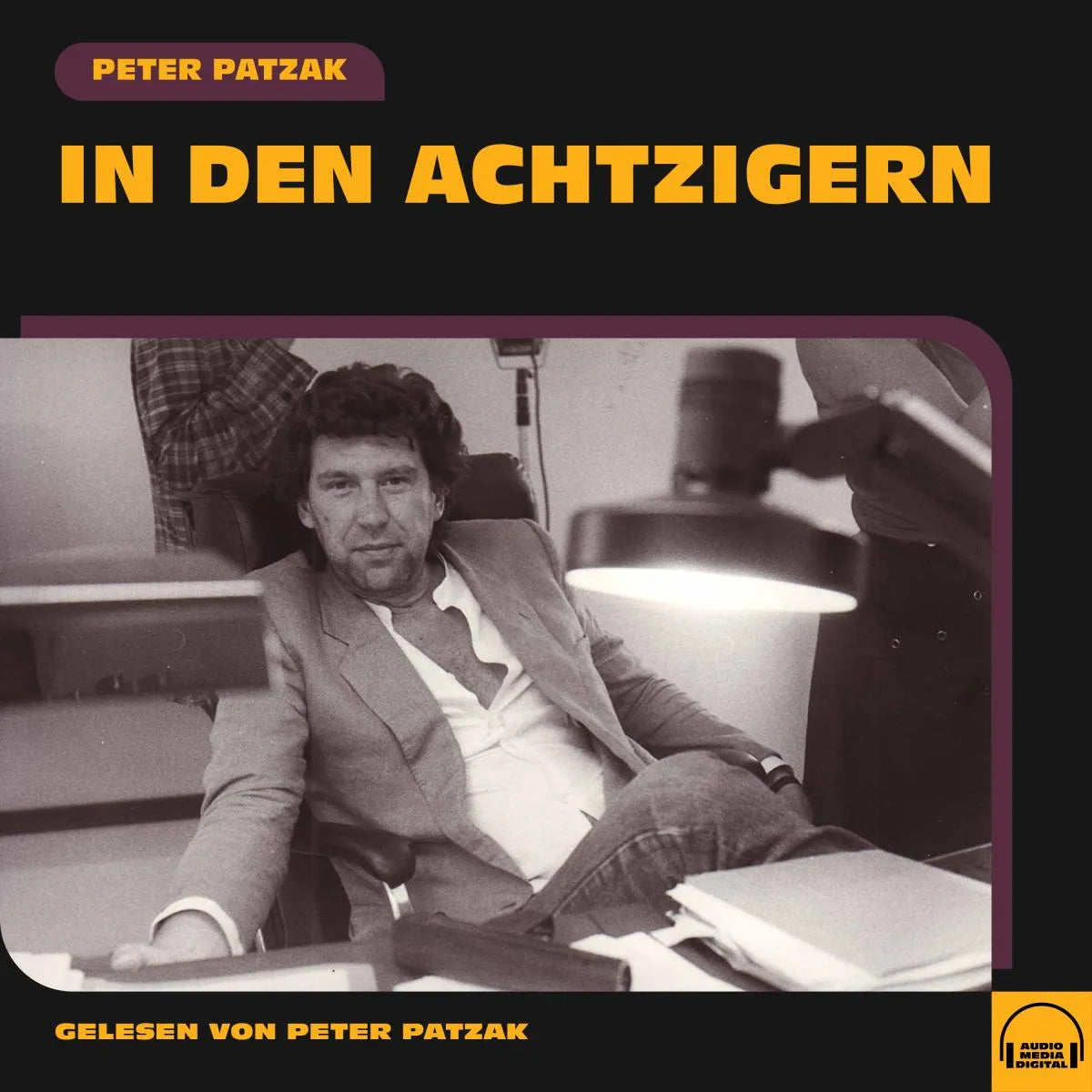 Cover: In den Achtzigern (Hörbuch Download) von Peter Patzak