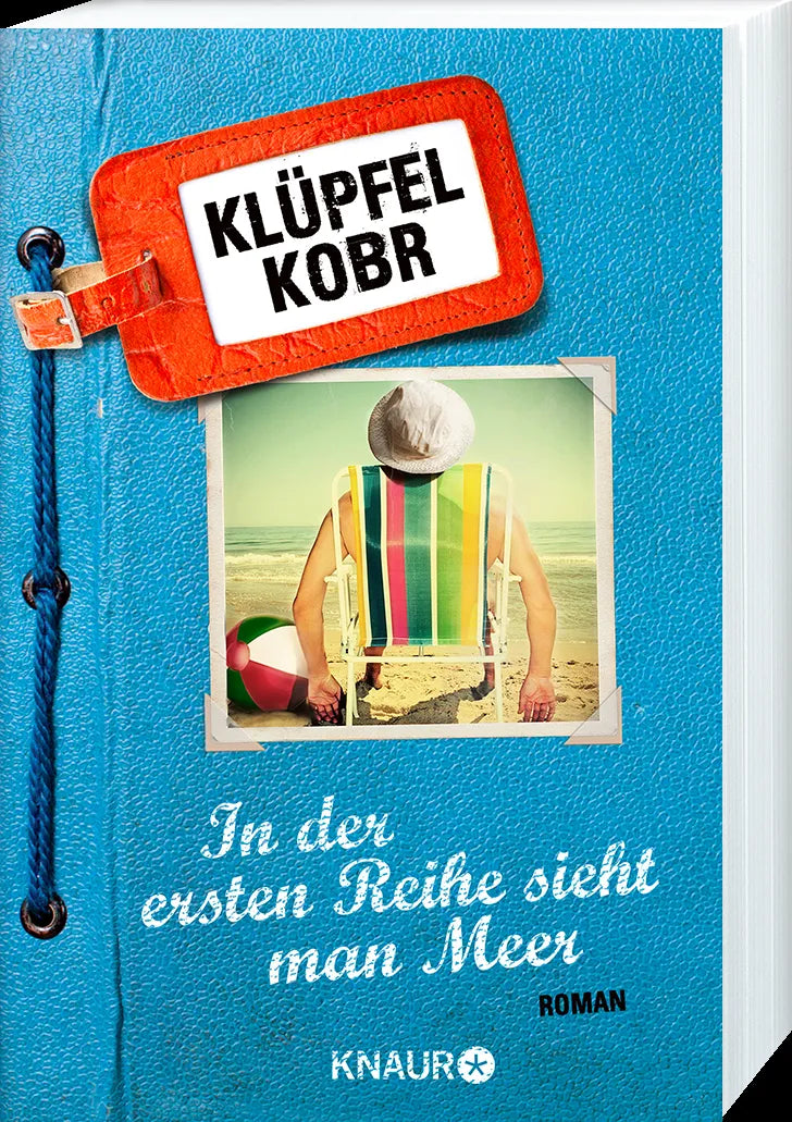 Volker Klüpfel - In der ersten Reihe sieht man Meer