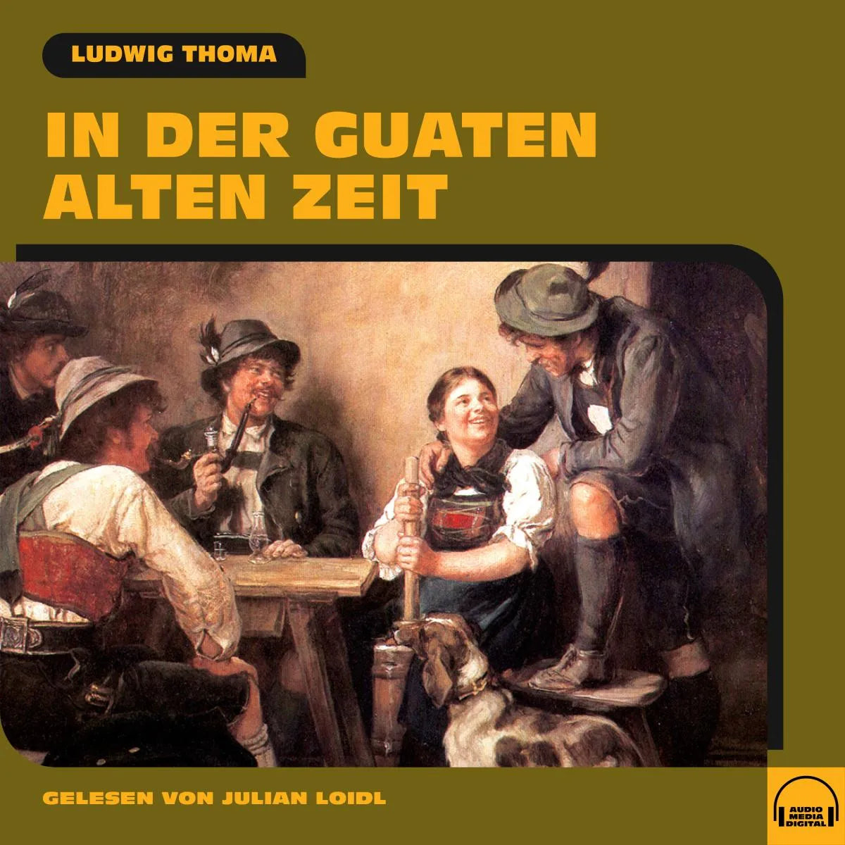 Cover: In der guaten alten Zeit (Hörbuch Download) von Ludwig Thoma