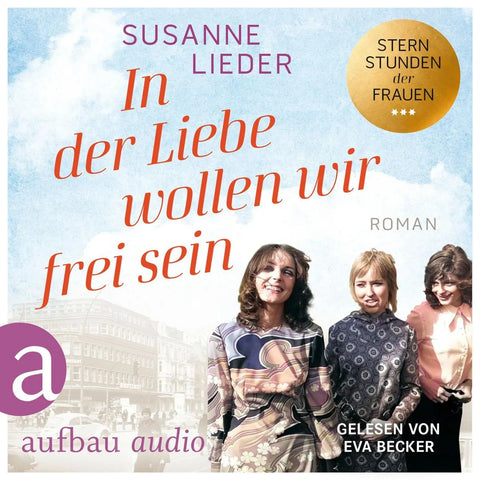 In der Liebe wollen wir frei sein