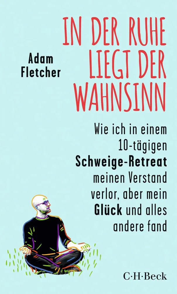 Cover: In der Ruhe liegt der Wahnsinn (E-Book) von Adam Fletcher