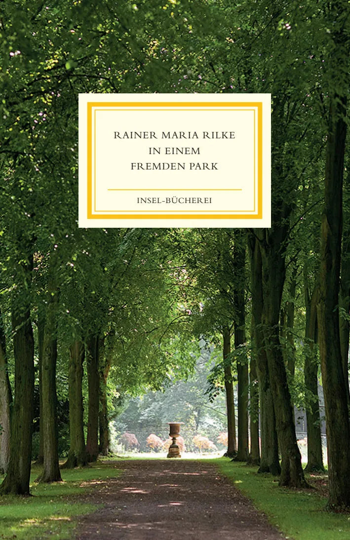 Buchcover von 'In einem fremden Park' - Gebundene Ausgabe von Rainer Maria Rilke