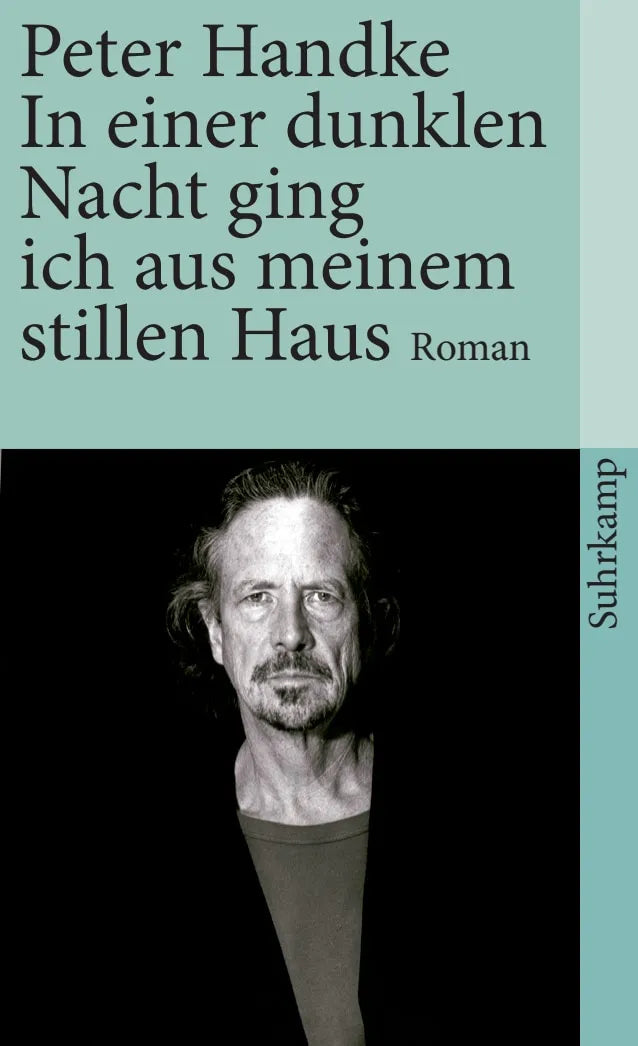 Buchcover von 'In einer dunklen Nacht ging ich aus meinem stillen Haus' - Taschenbuch von Peter Handke