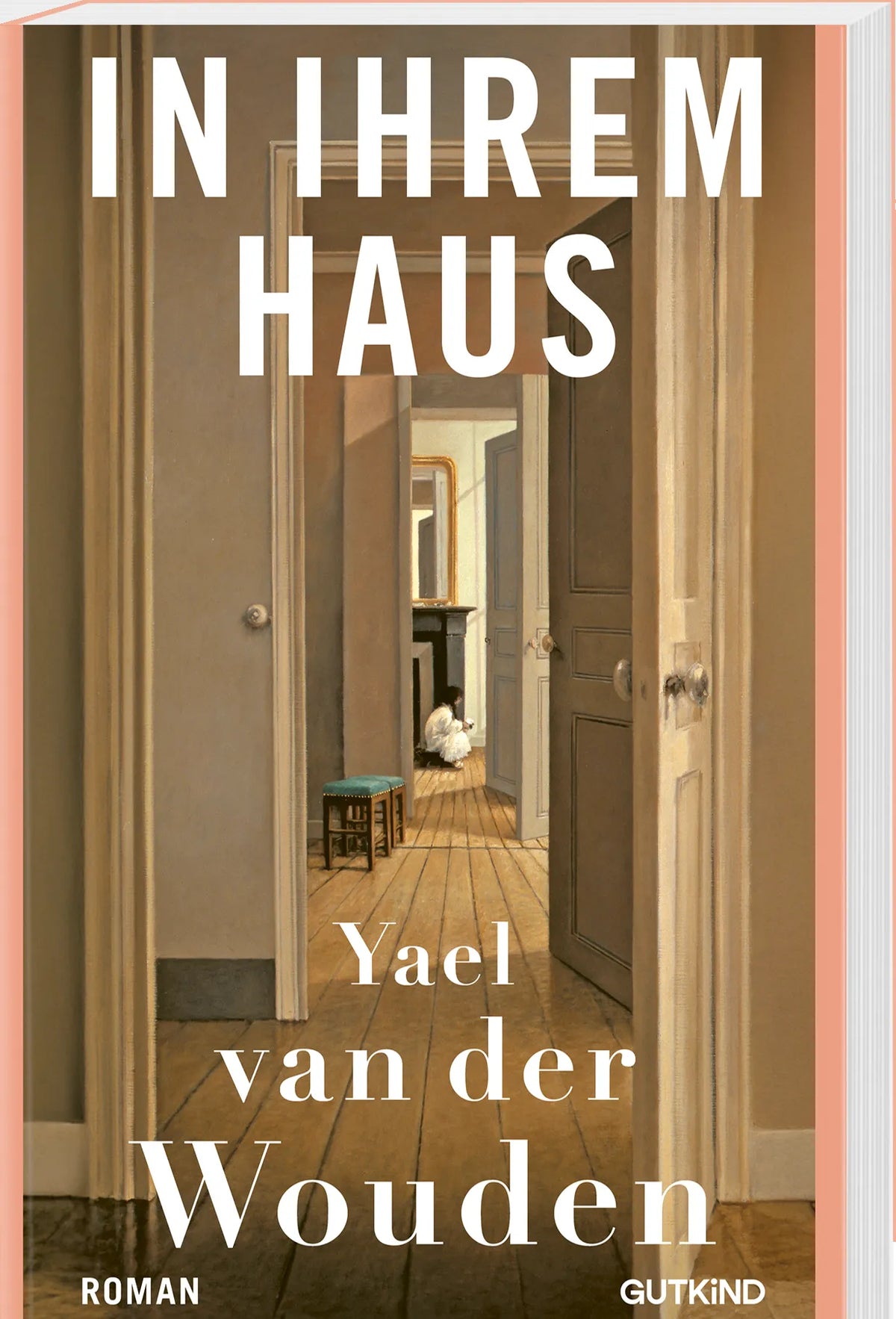 Yael van der Wouden - In ihrem Haus
