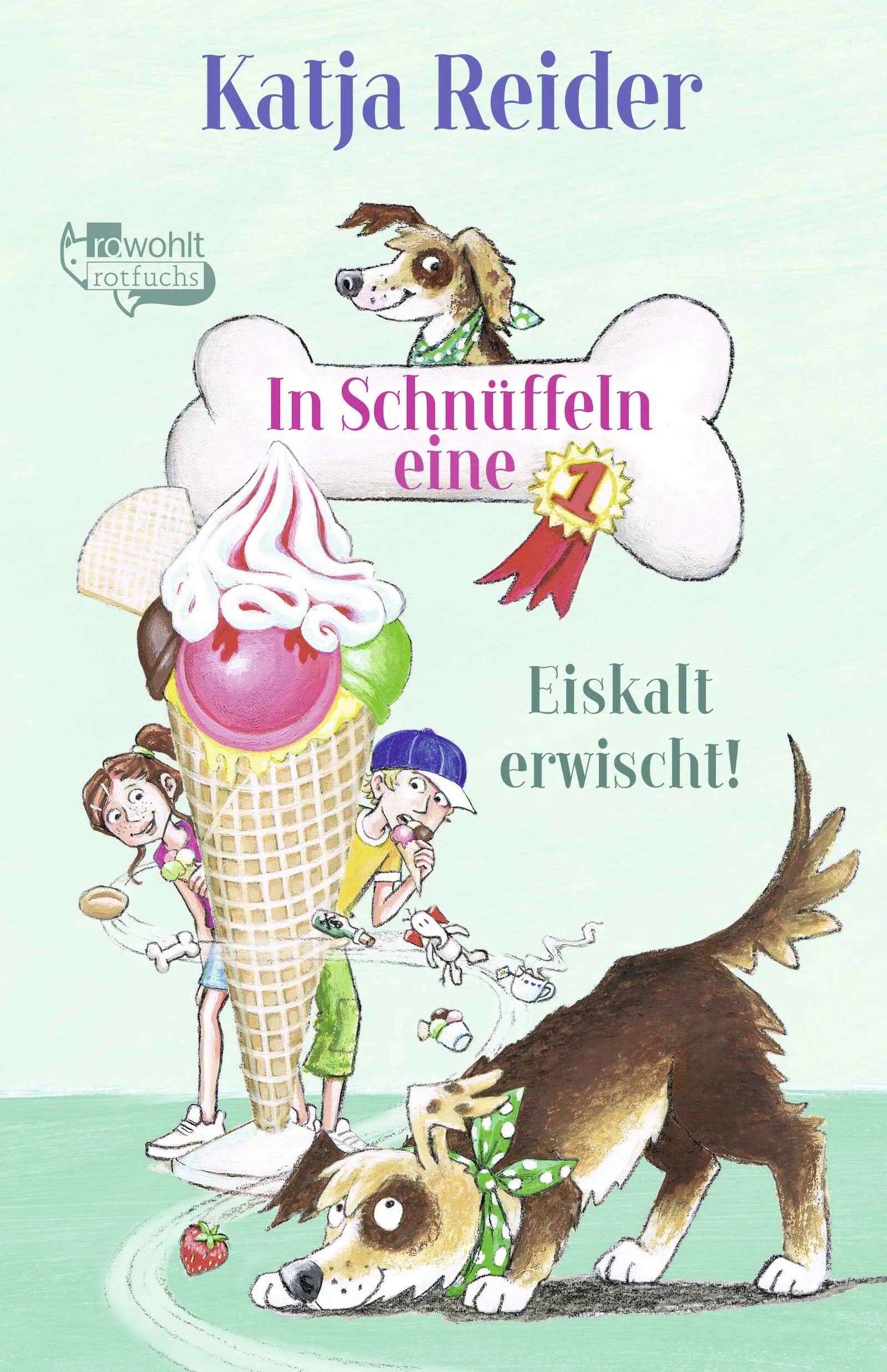 Buchcover von 'In Schnüffeln eine 1: Eiskalt erwischt!' - Gebundene Ausgabe von Katja Reider