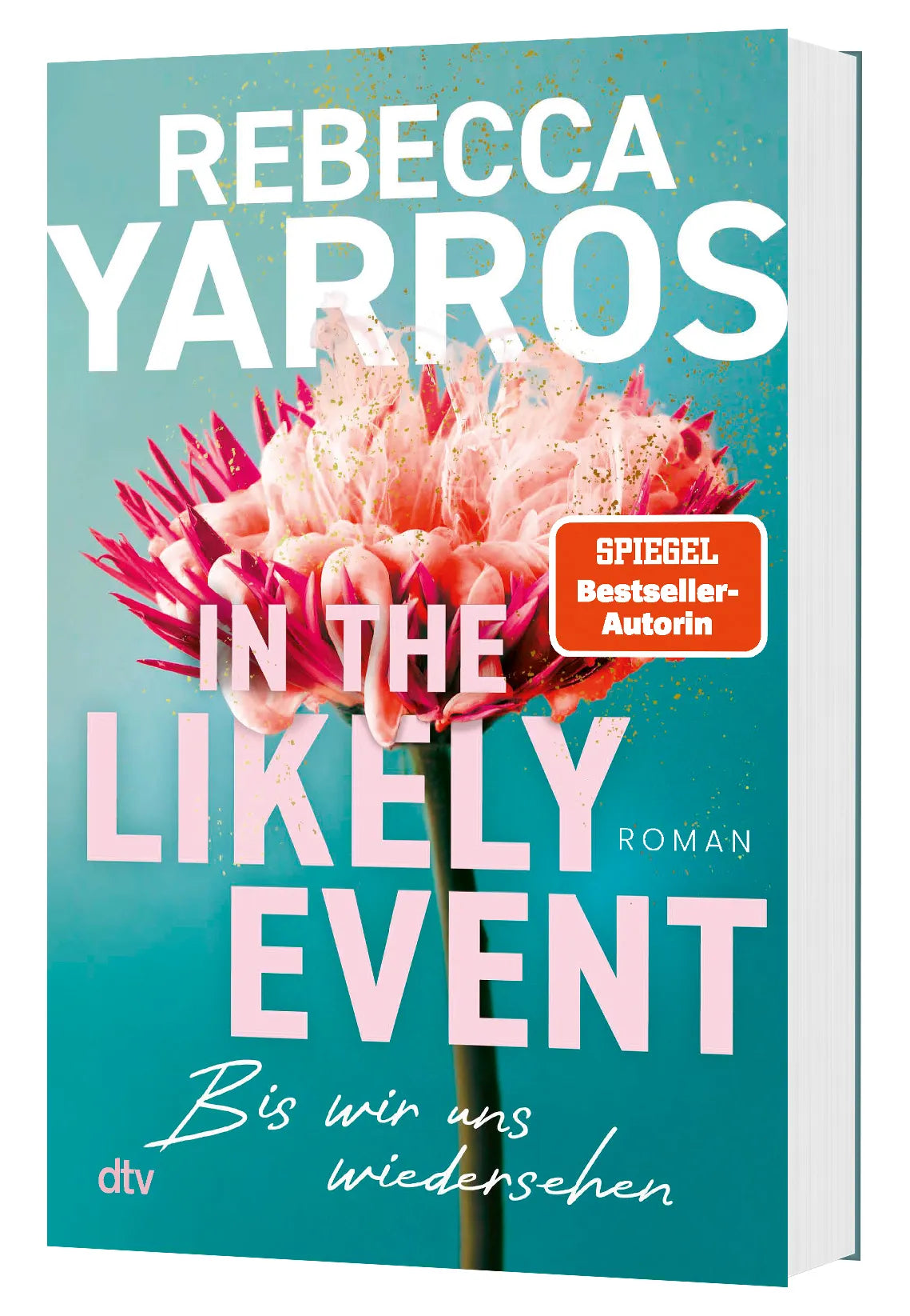 Rebecca Yarros - In the Likely Event – Bis wir uns wiedersehen