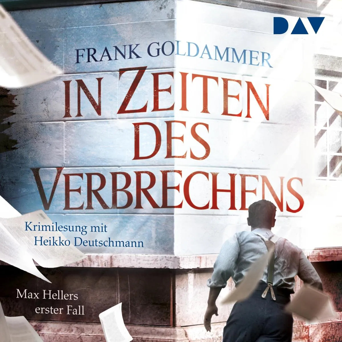 Cover: In Zeiten des Verbrechens. Max Hellers erster Fall (Hörbuch Download) von Frank Goldammer