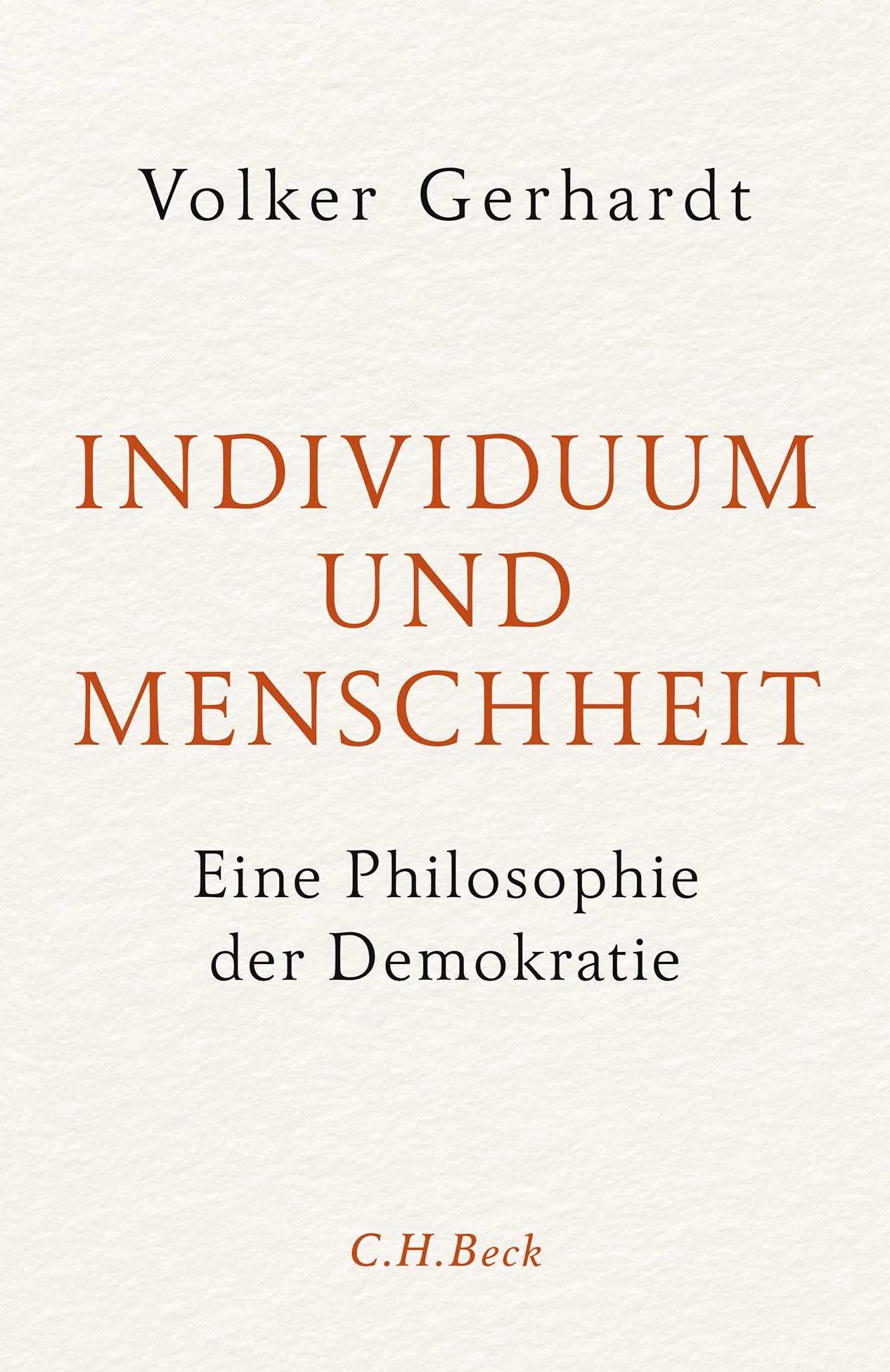 Buchcover von 'Individuum und Menschheit' - Gebundene Ausgabe von Volker Gerhardt