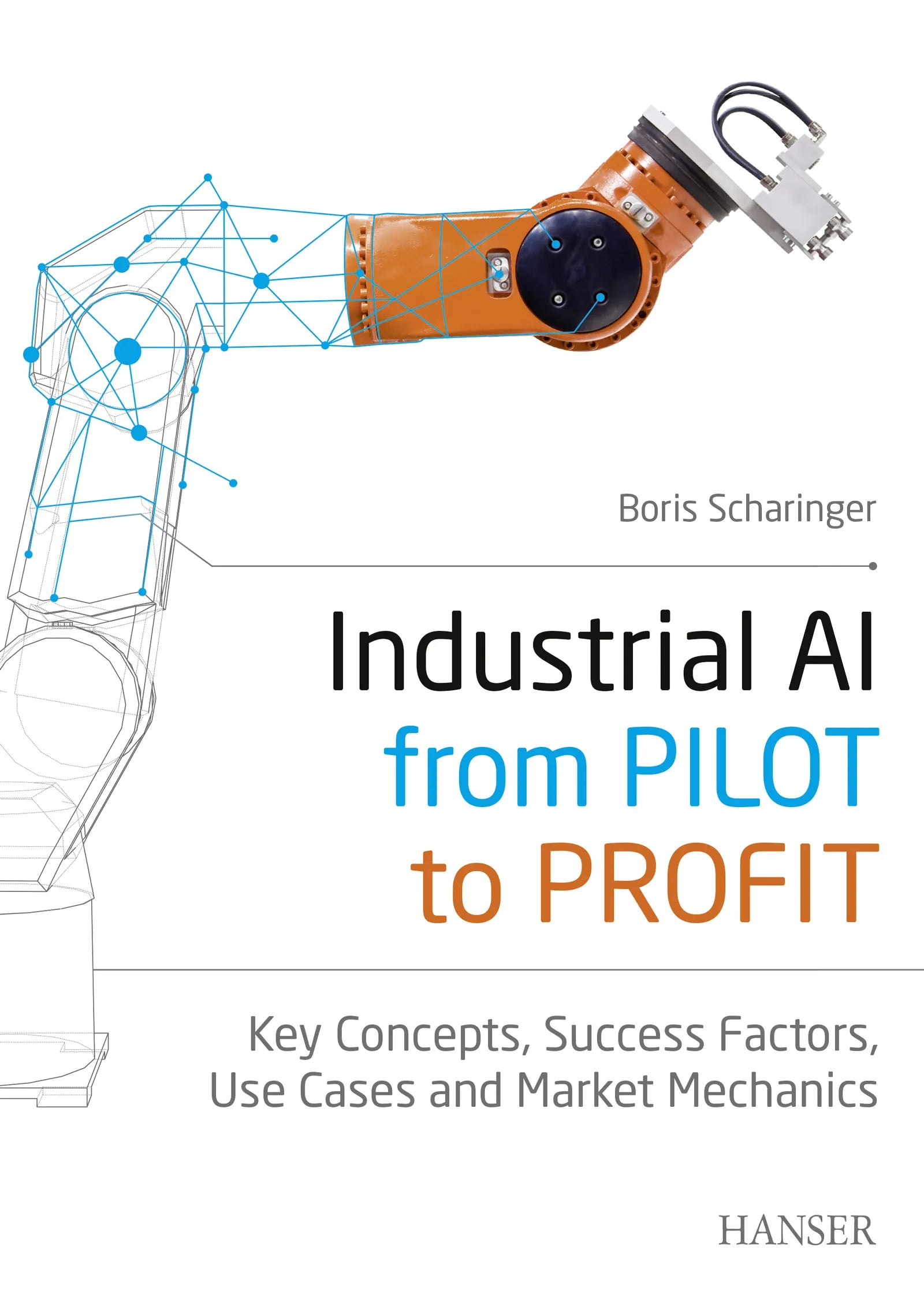 Cover: Industrial AI: from Pilot to Profit (E-Book) von Boris Scharinger