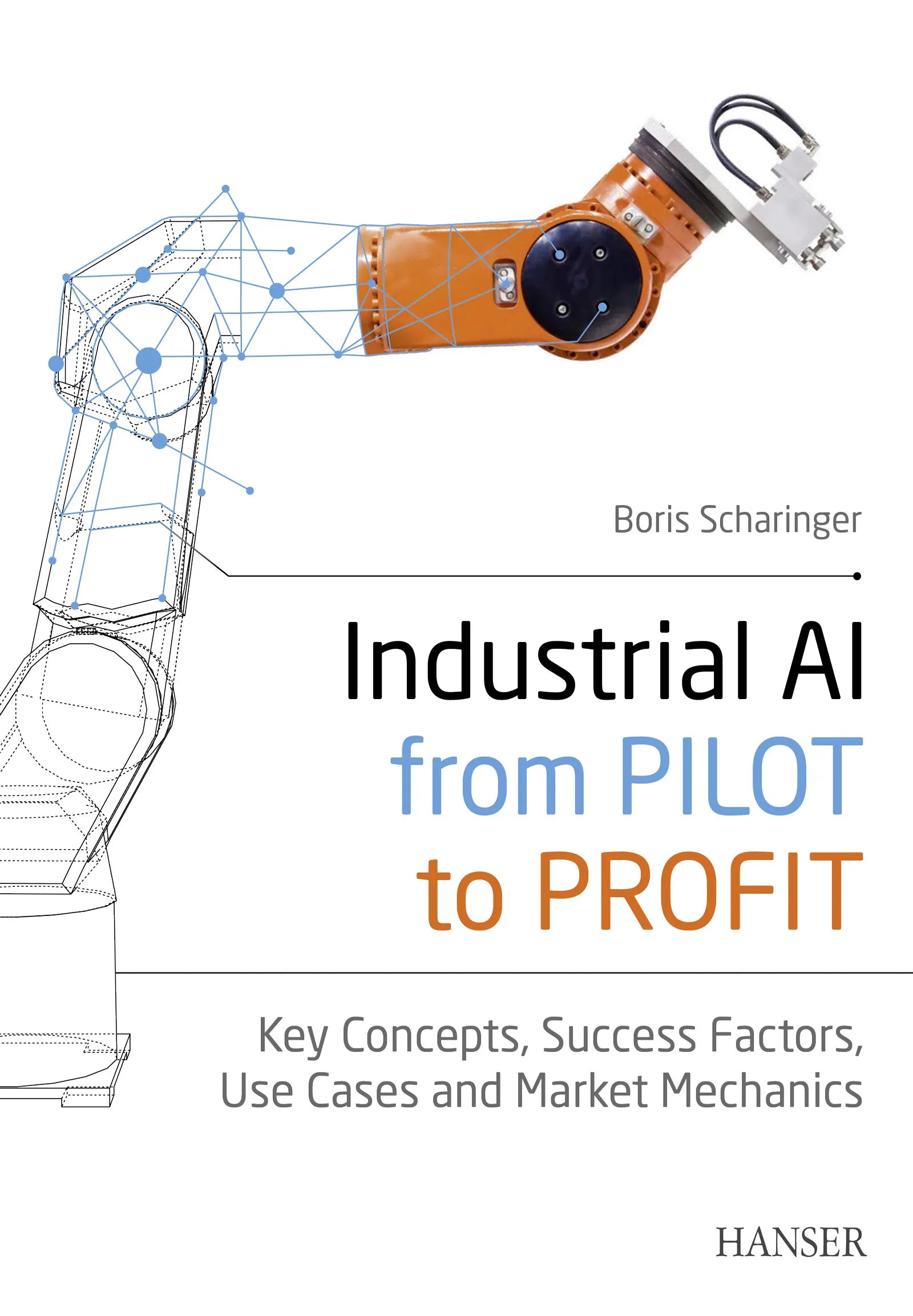 Cover: Industrial AI: from Pilot to Profit (E-Book) von Boris Scharinger